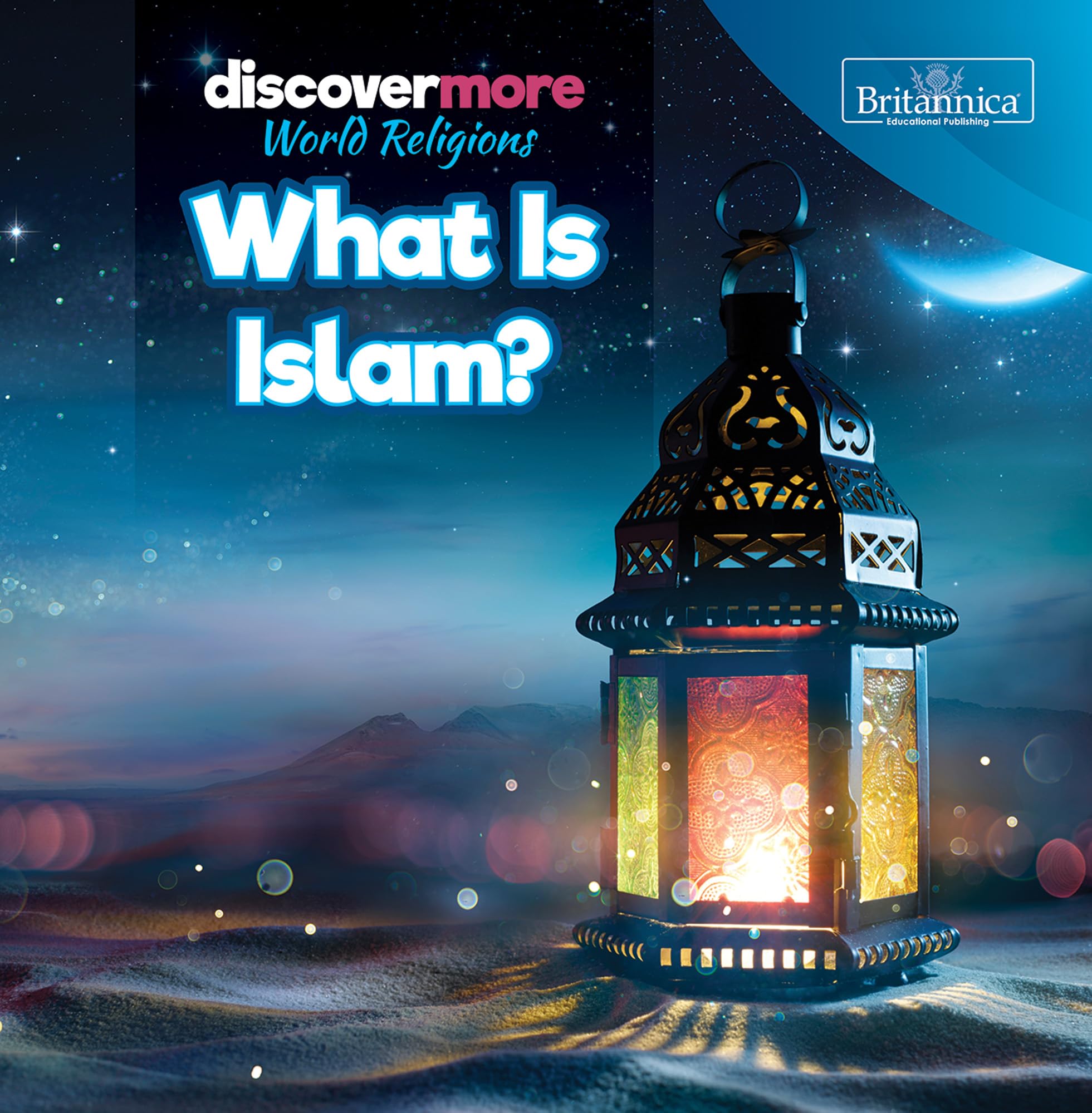 What Is Islam? (Discover More: World Religions) Non-fiction