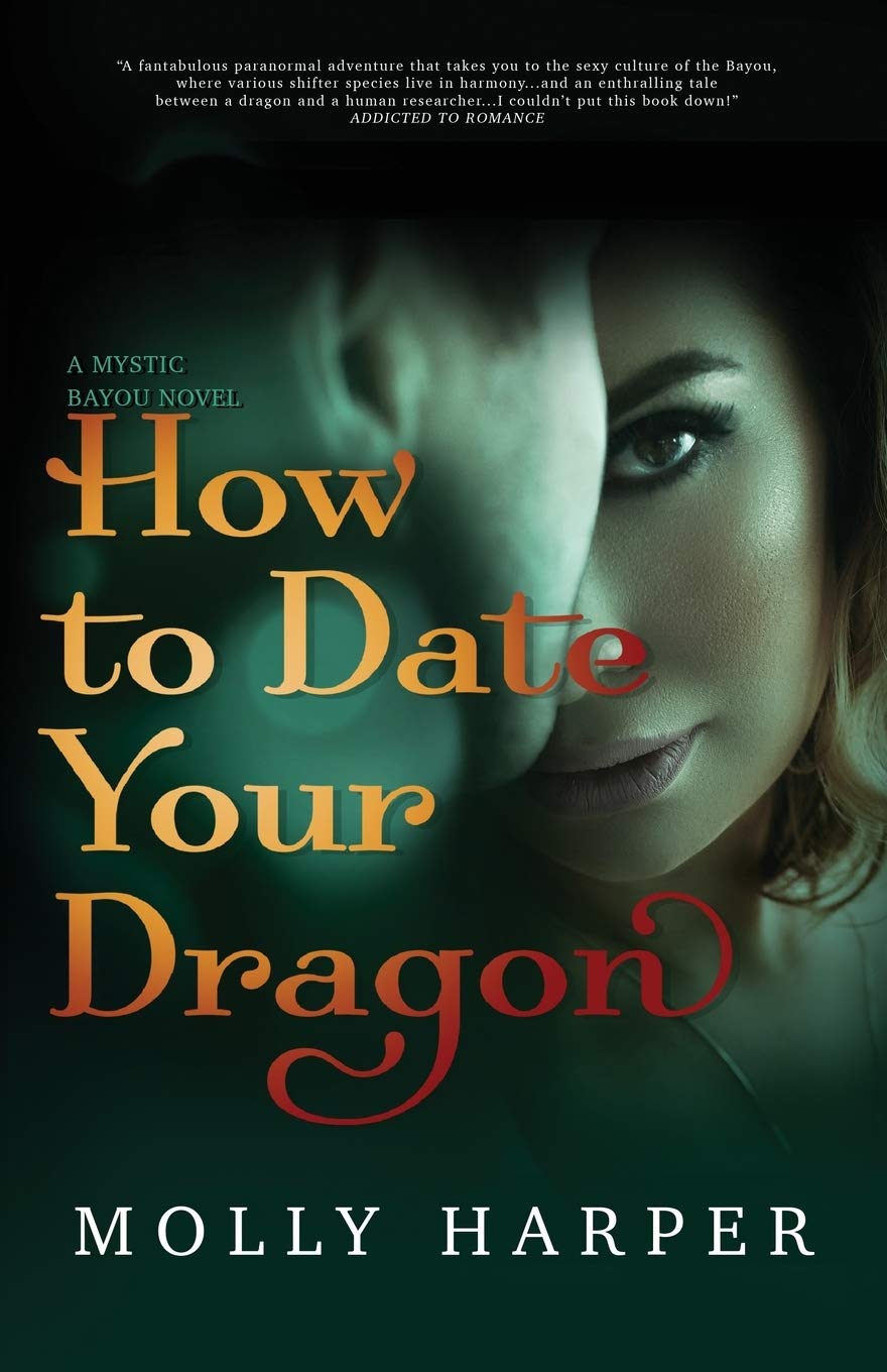 How To Date Your Dragon (Mystic Bayou, Band 1) Horror & Mystery