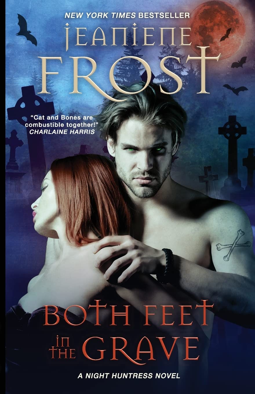 Both Feet in the Grave (Night Huntress, Band 10) Contemporary literature