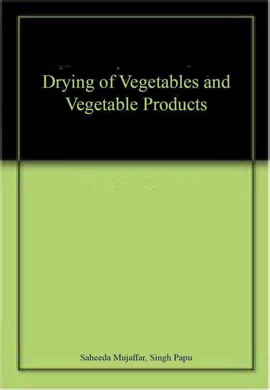 Drying of Vegetables and Vegetable Products Business, Finance & Career