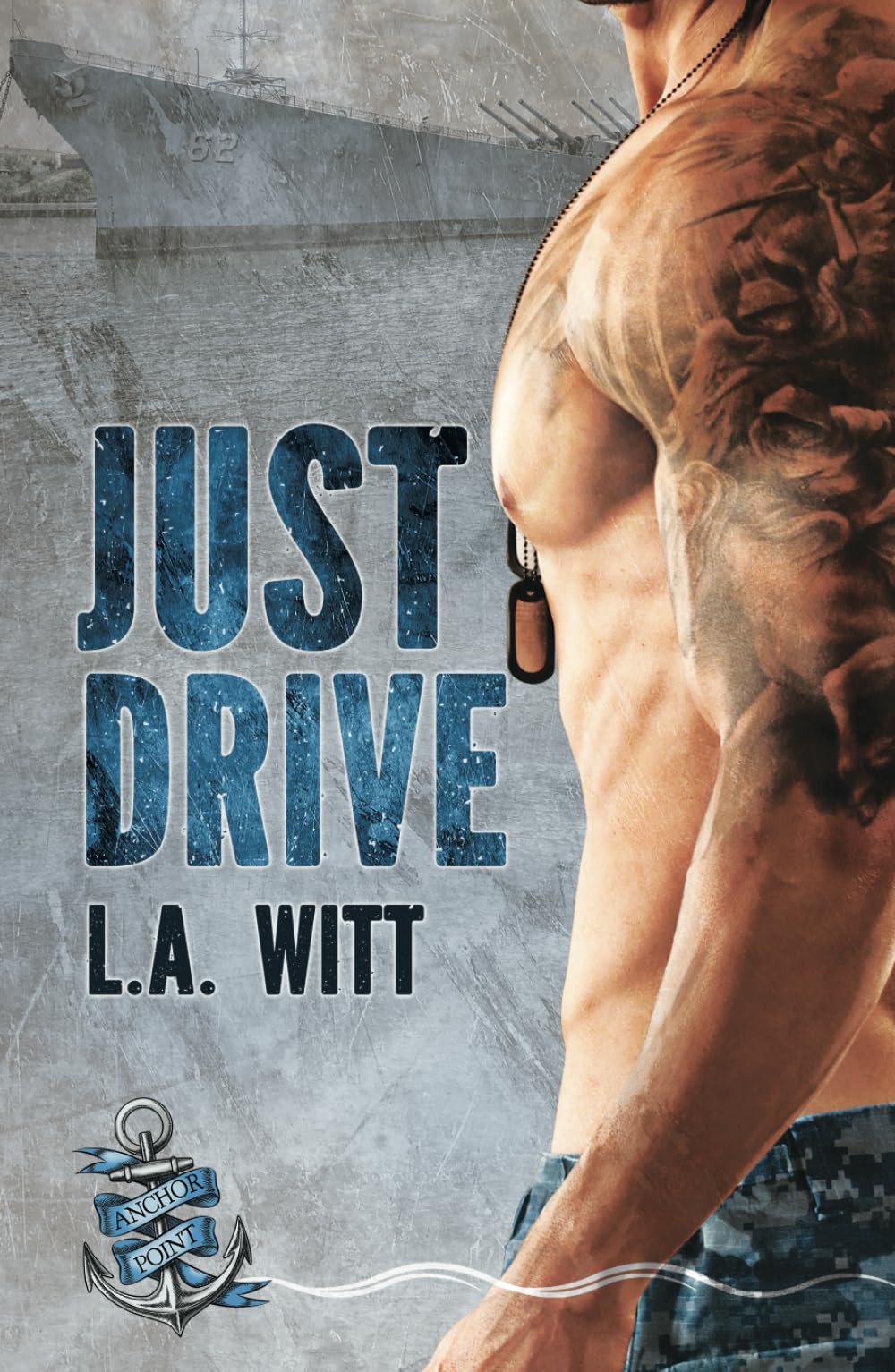 Just Drive (The Anchor Point Series, Band 1) LGBTQ+