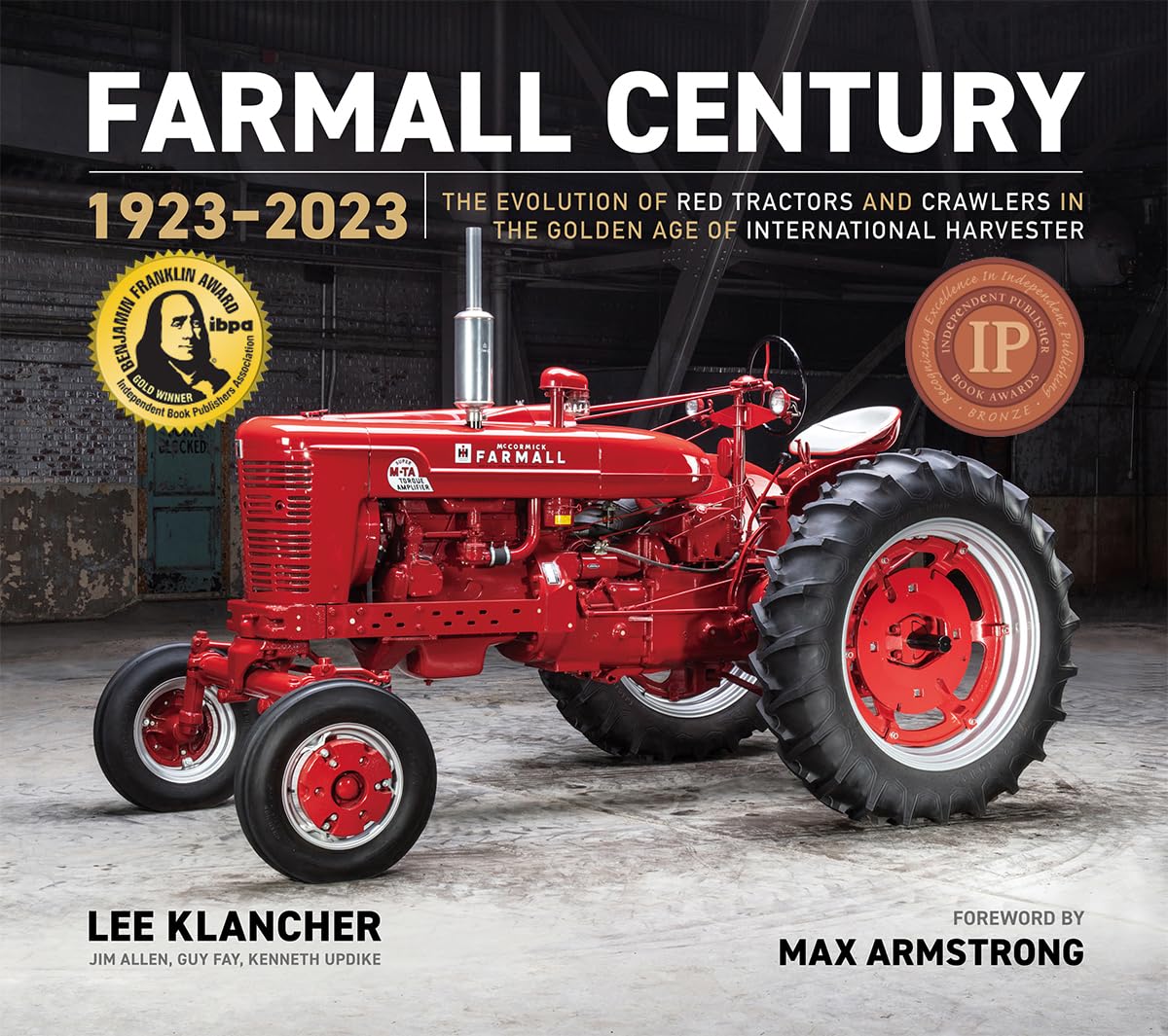 Farmall Century 1923–2023: The Evolution of Red Tractors and Crawlers in the Golden Age of International Harvester (Red Tractors, 4) Film, Art & Culture