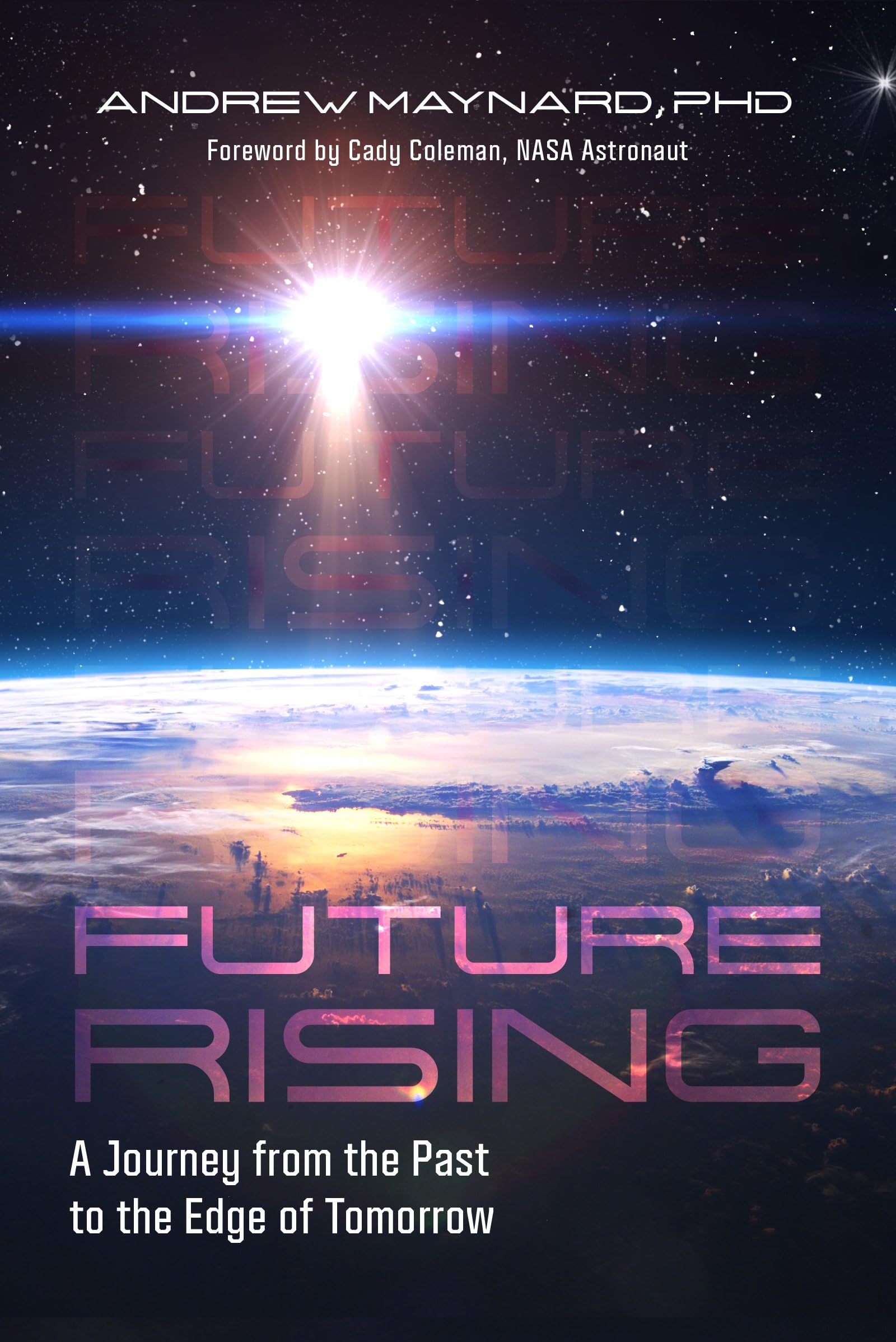 Future Rising: A Journey from the Past to the Edge of Tomorrow book
