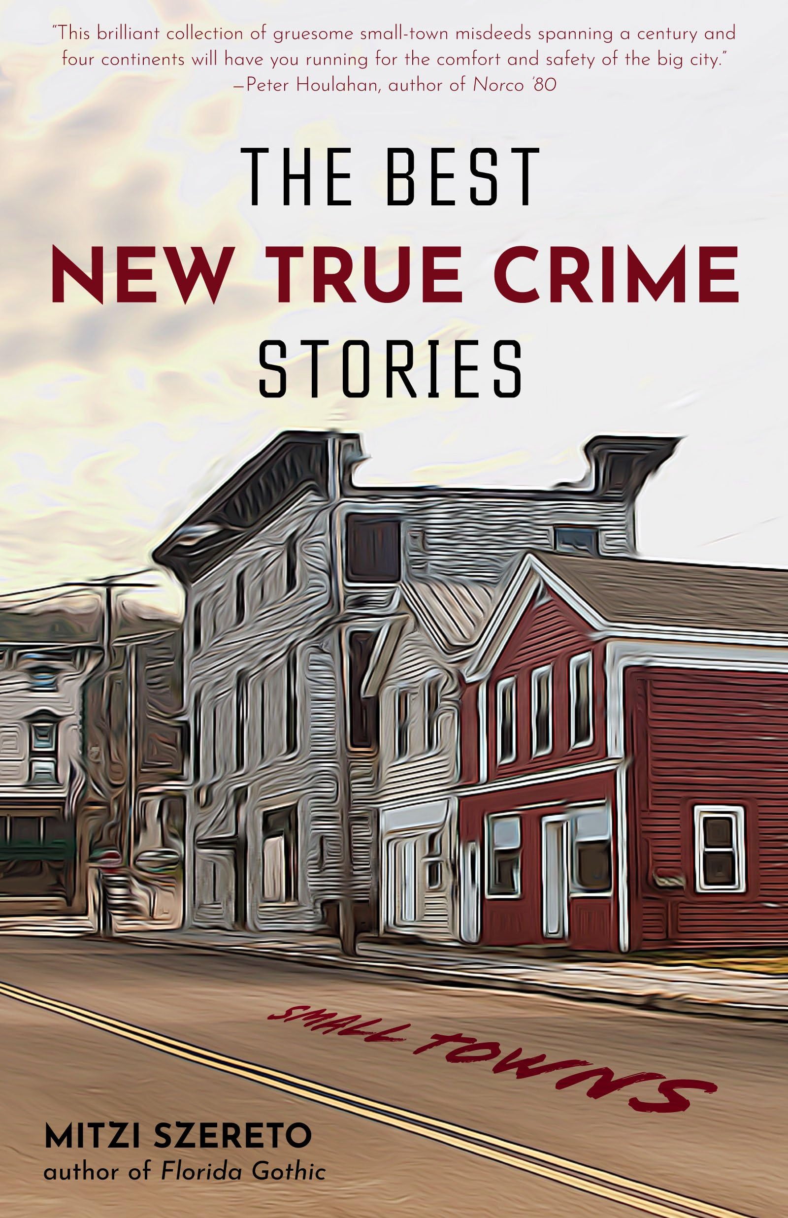 Best New True Crime Stories: (True crime gift) (The Best New True Crime Stories) Medicine