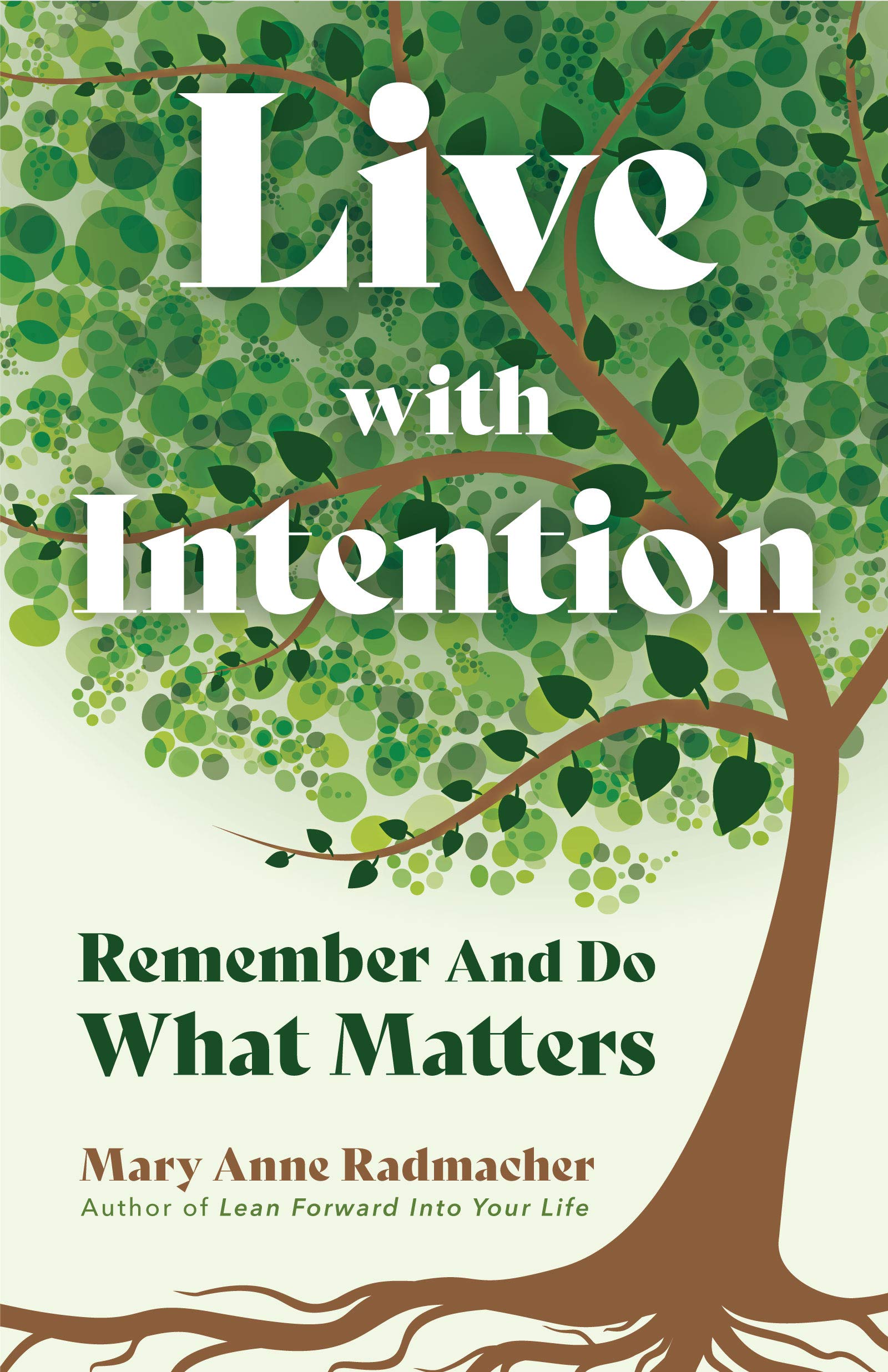 Live With Intention: Remember and Do What Matters book