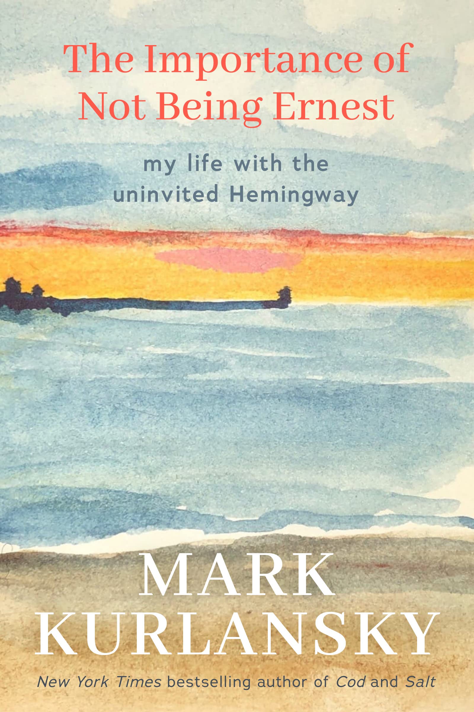 The Importance of Not Being Ernest: My Life with the Uninvited Hemingway (A unique Ernest Hemingway biography, Gift for writers) Media & Communication