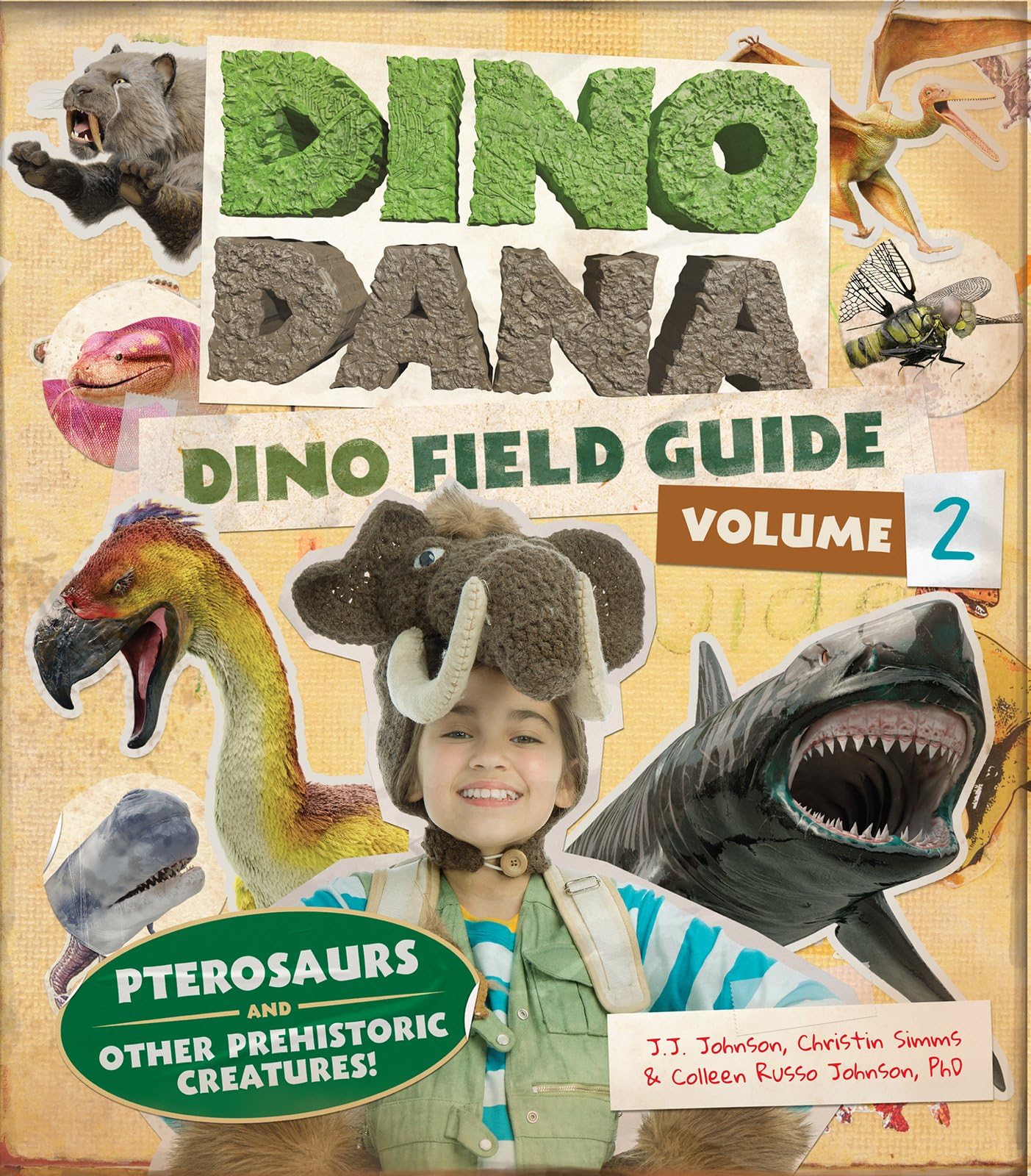 Dino Dana: Dino Field Guide: Pterosaurs and Other Prehistoric Creatures! (Dinosaurs for Kids, Science Book for Kids, Fossils, Prehistoric) Non-fiction
