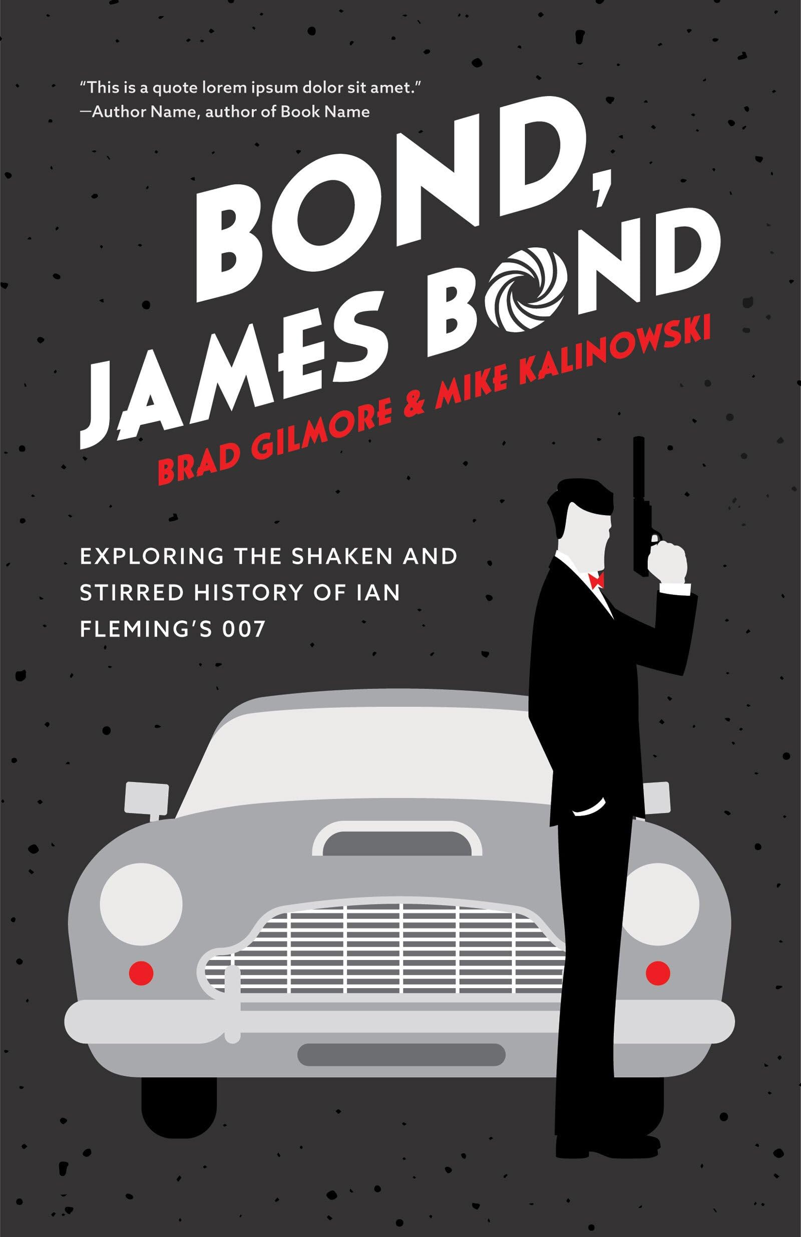 Bond, James Bond: Exploring the Shaken and Stirred History of Ian Fleming’s 007 Fiction