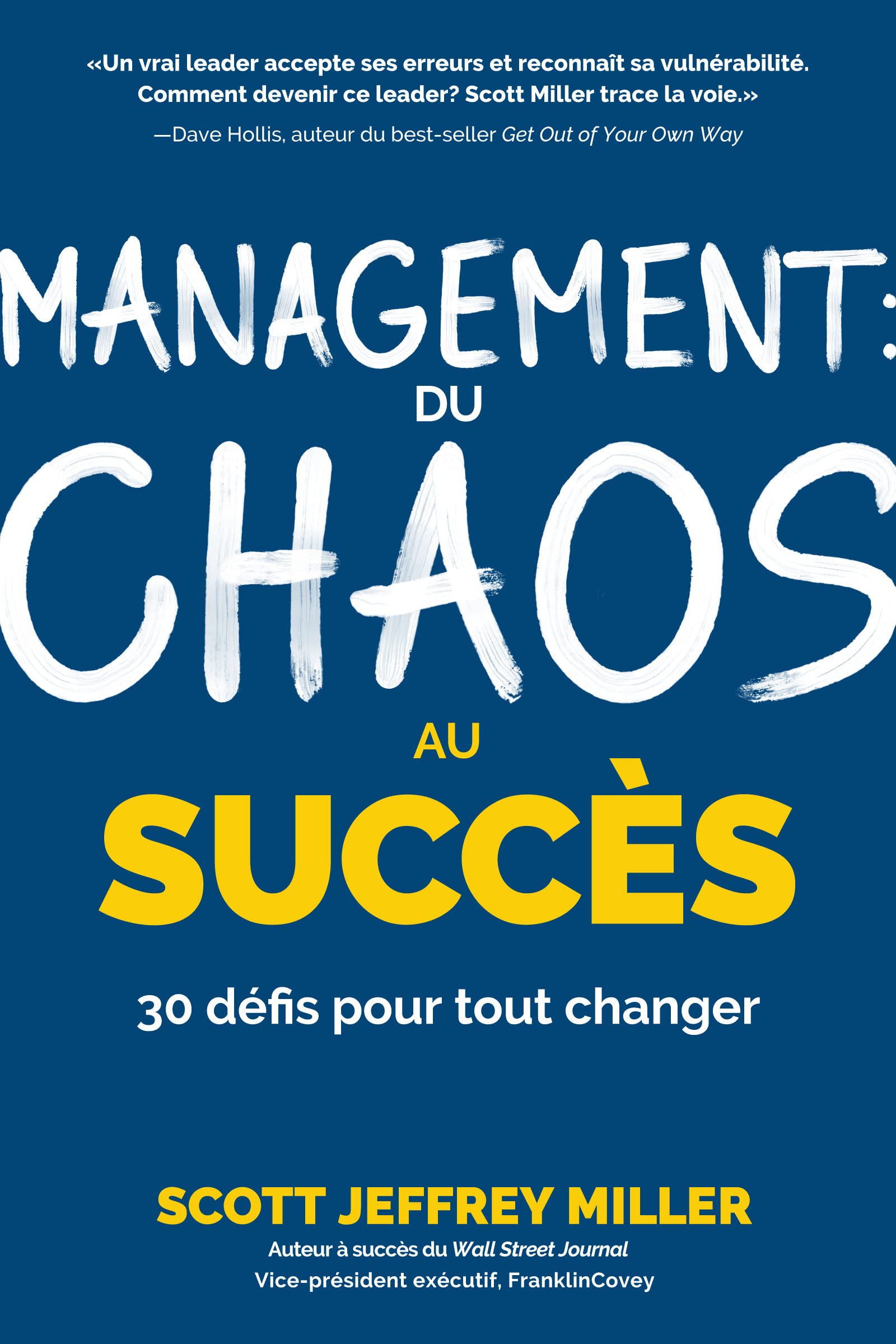 Management: Du Chaos Au Succès: 30 Défis Pour Tout Changer book