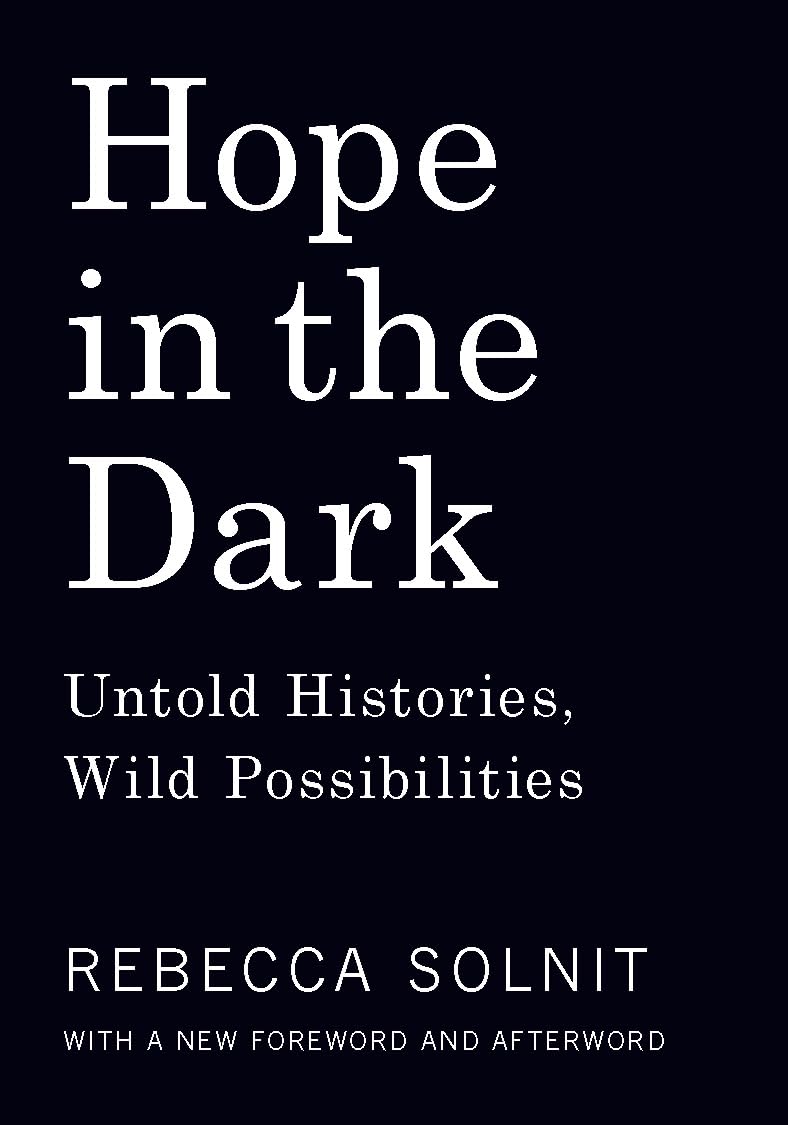 Hope in the Dark: Untold Histories, Wild Possibilities Social Sciences