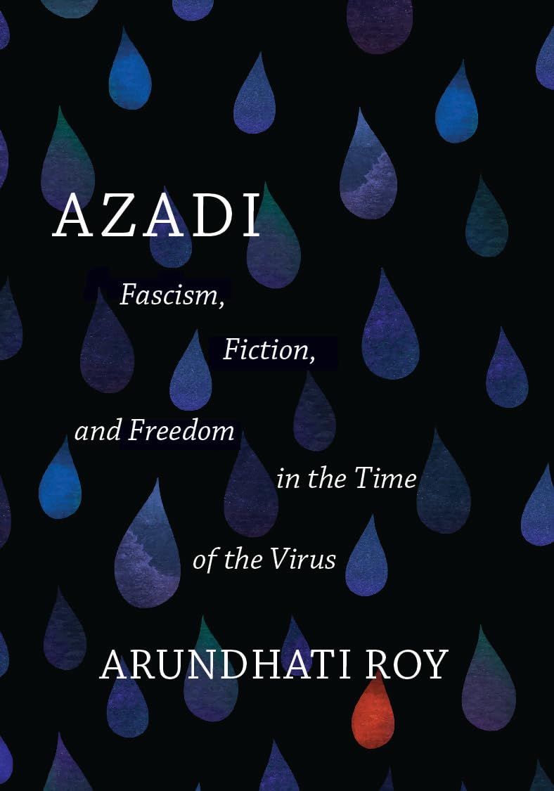 Azadi: Fascism, Fiction, and Freedom in the Time of the Virus Social Sciences
