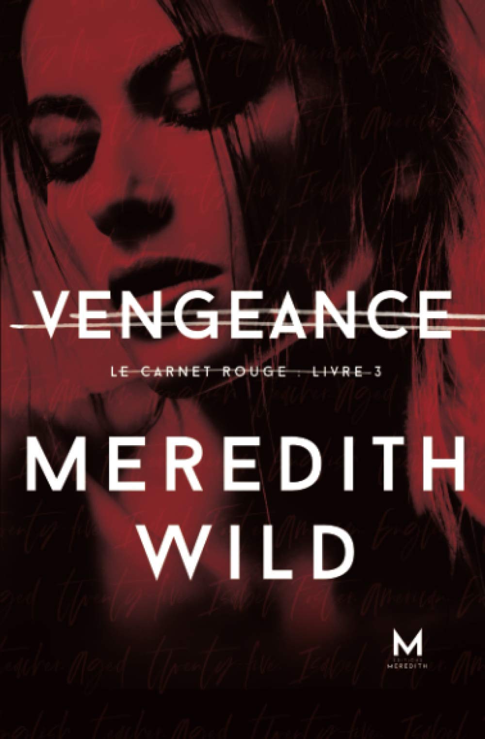 Vengeance: Le Carnet rouge : Livre 3 book