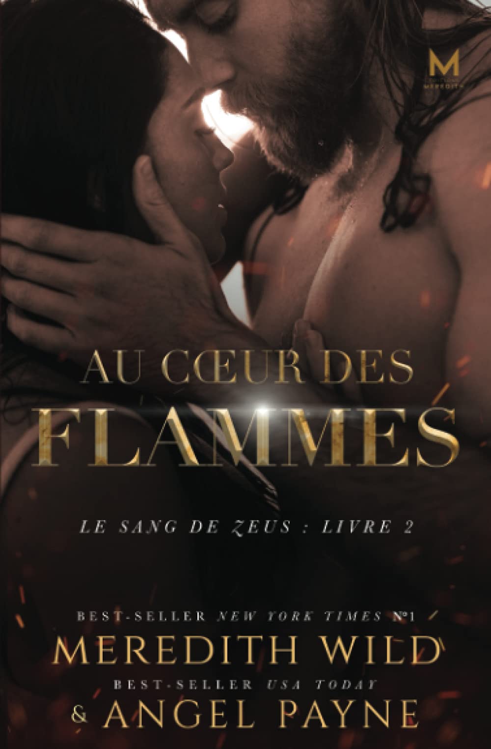 Au Coeur des Flammes: Le Sang De Zeus : Livre 2 Contemporary Romance