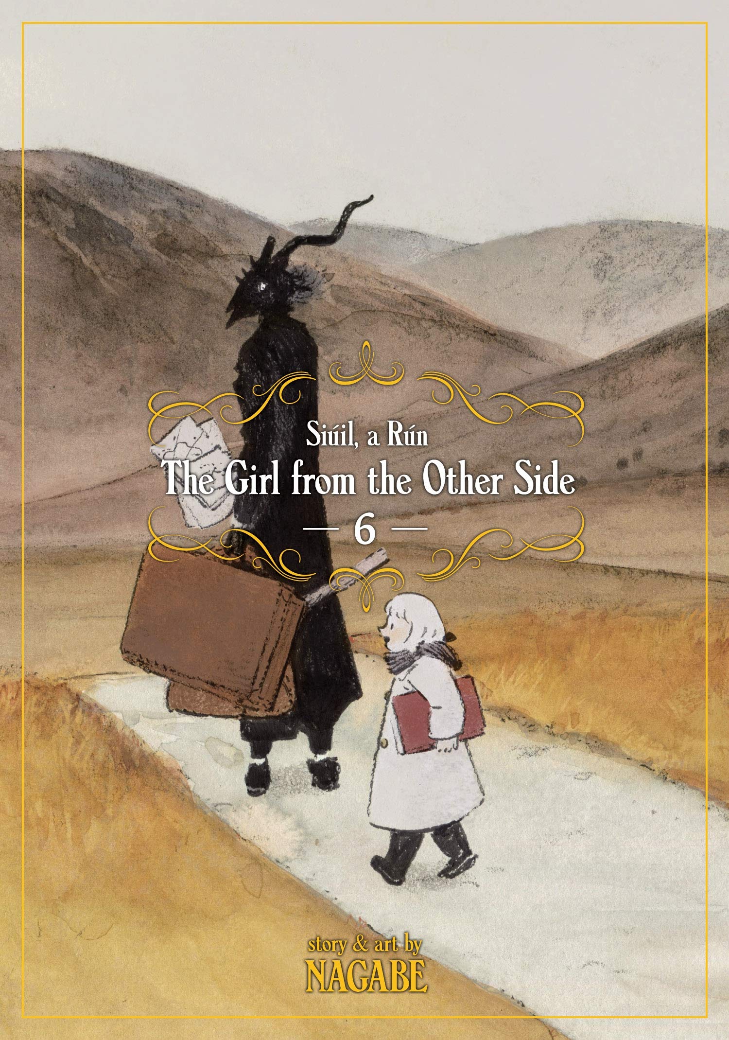 The Girl From the Other Side: Siúil, a Rún Vol. 6: Siuil, a Run Contemporary literature