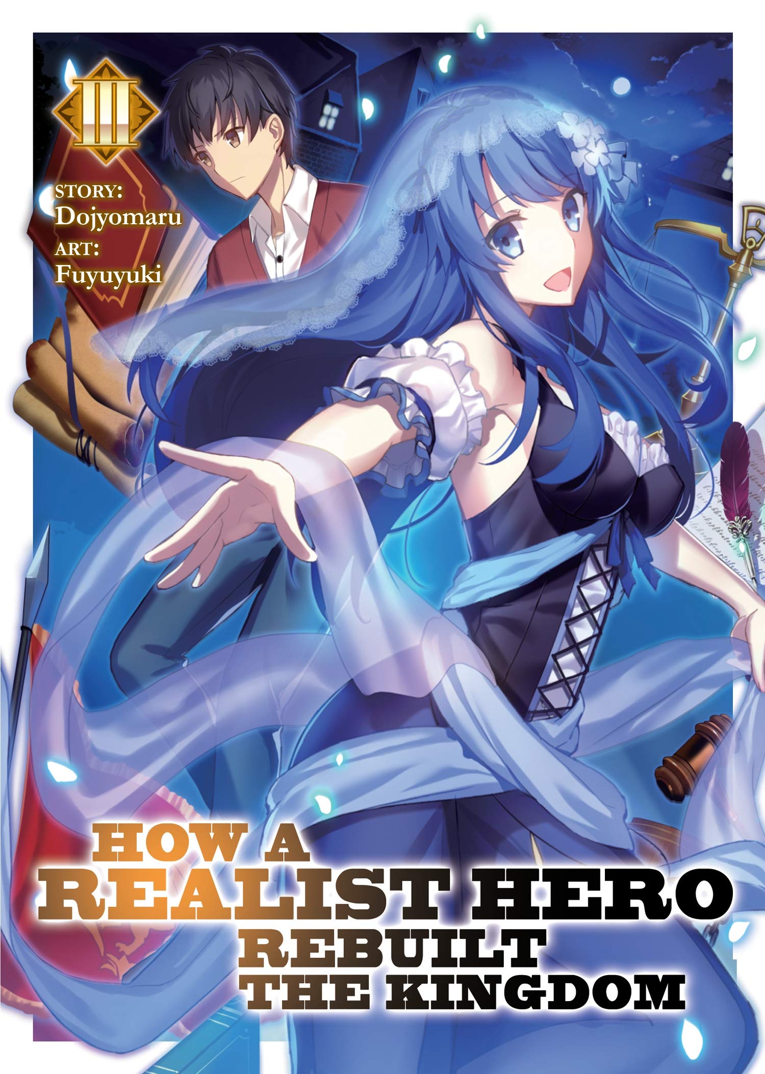 How a Realist Hero Rebuilt the Kingdom (Light Novel) Vol. 3 Action & Adventure