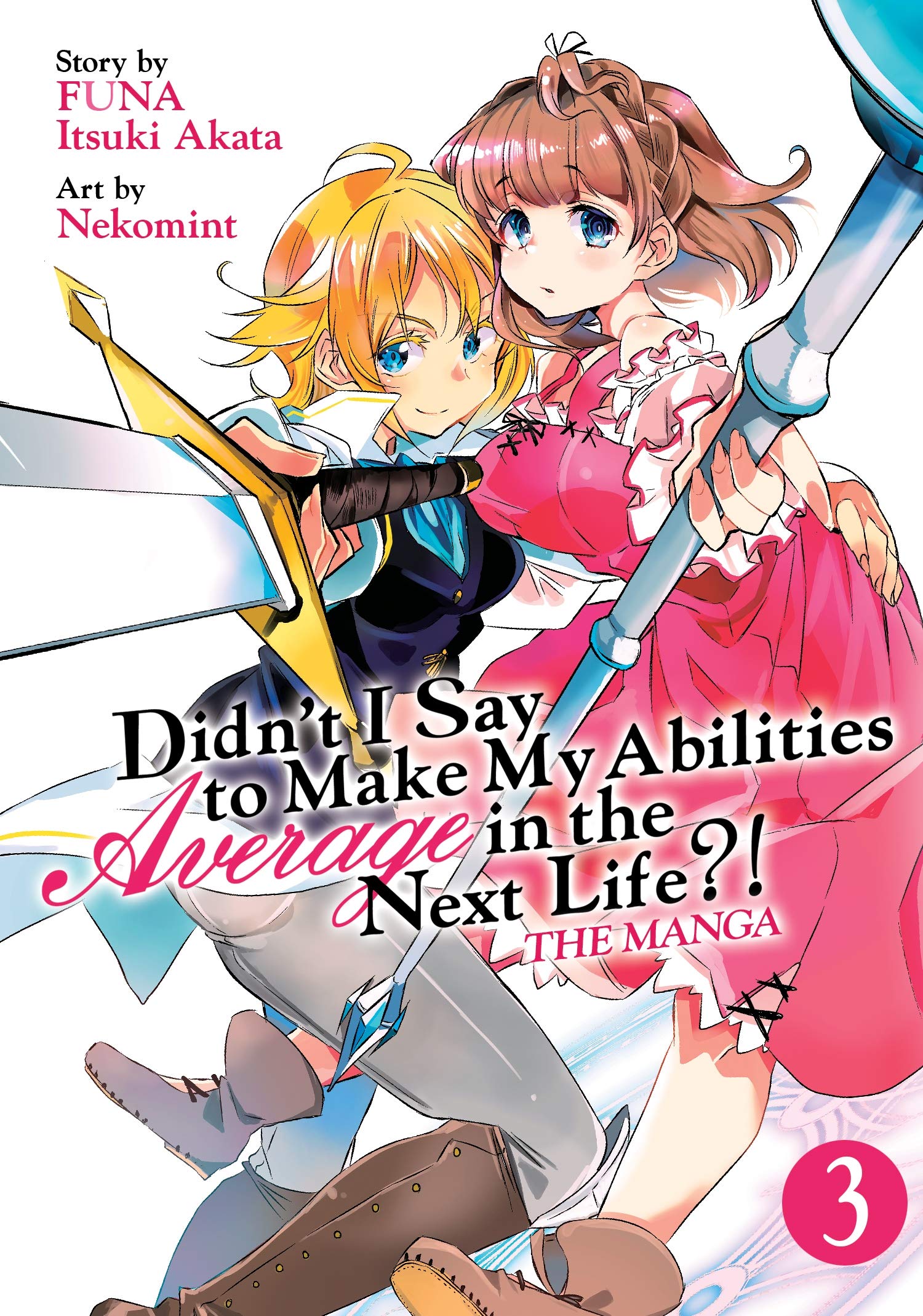 Didn't I Say to Make My Abilities Average in the Next Life?! (Manga) Vol. 3 Manga