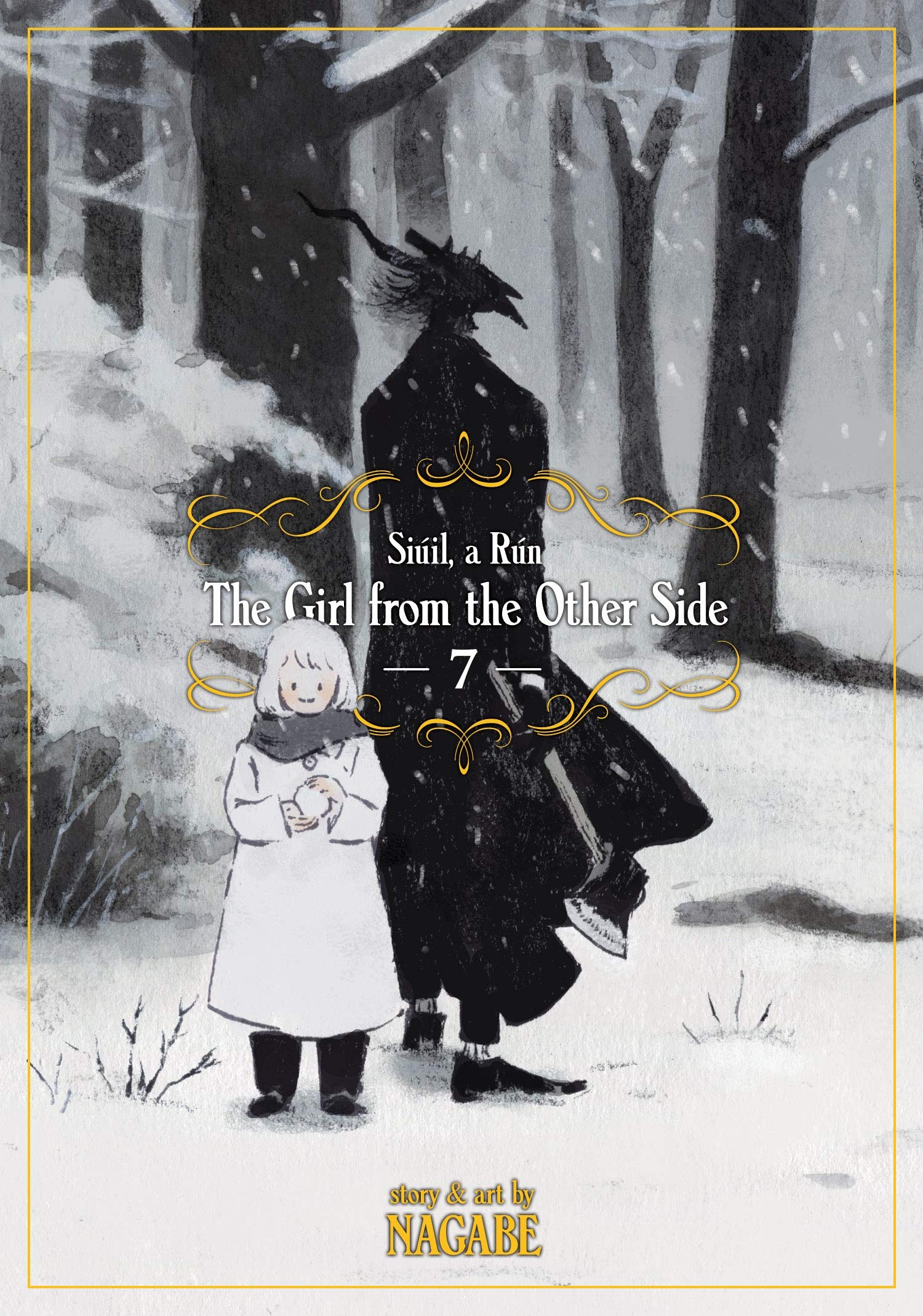 The Girl From the Other Side: Siúil, a Rún Vol. 7: Siuil, a Run Contemporary literature