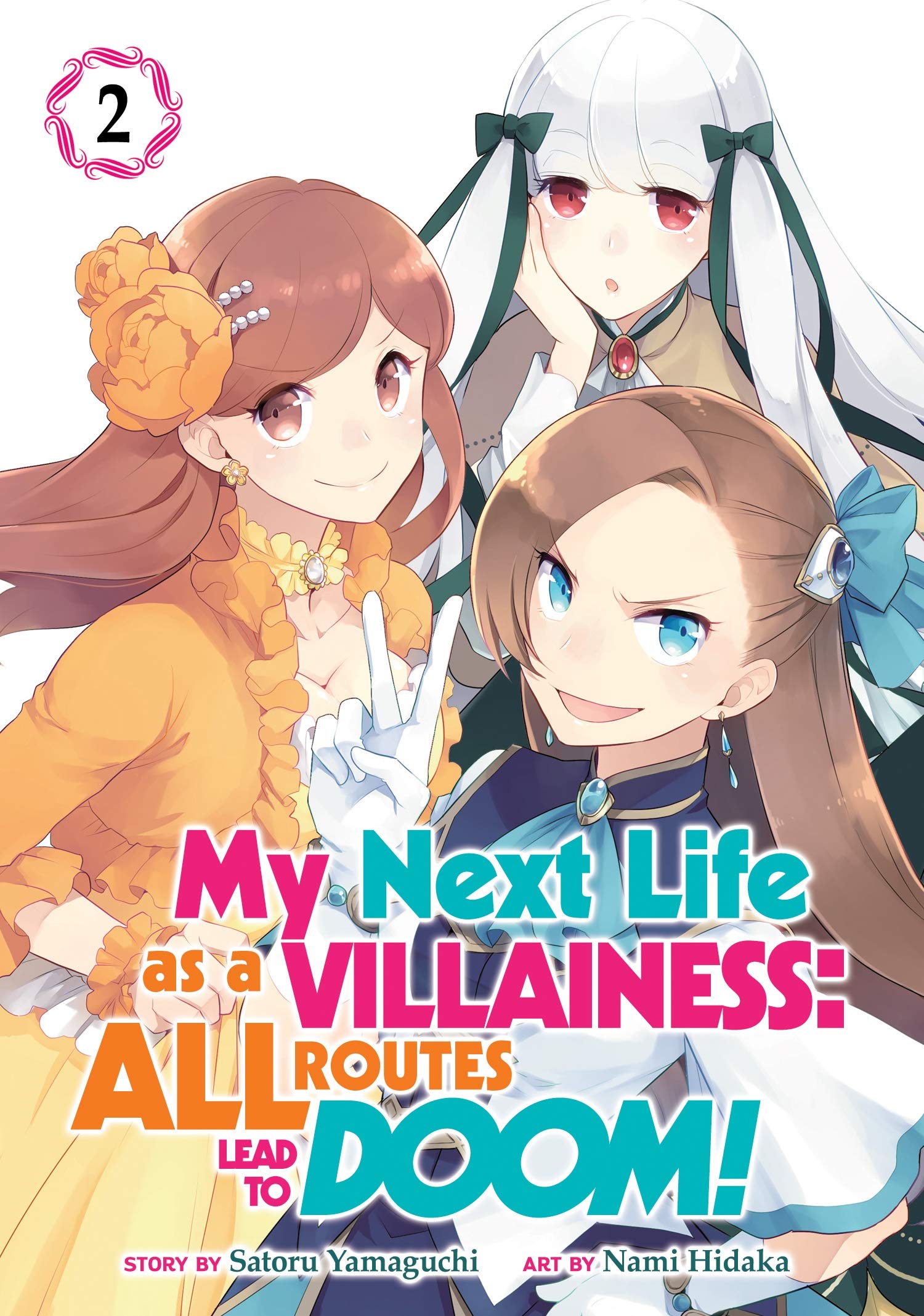 My Next Life as a Villainess: All Routes Lead to Doom! (Manga) Vol. 2 Manga