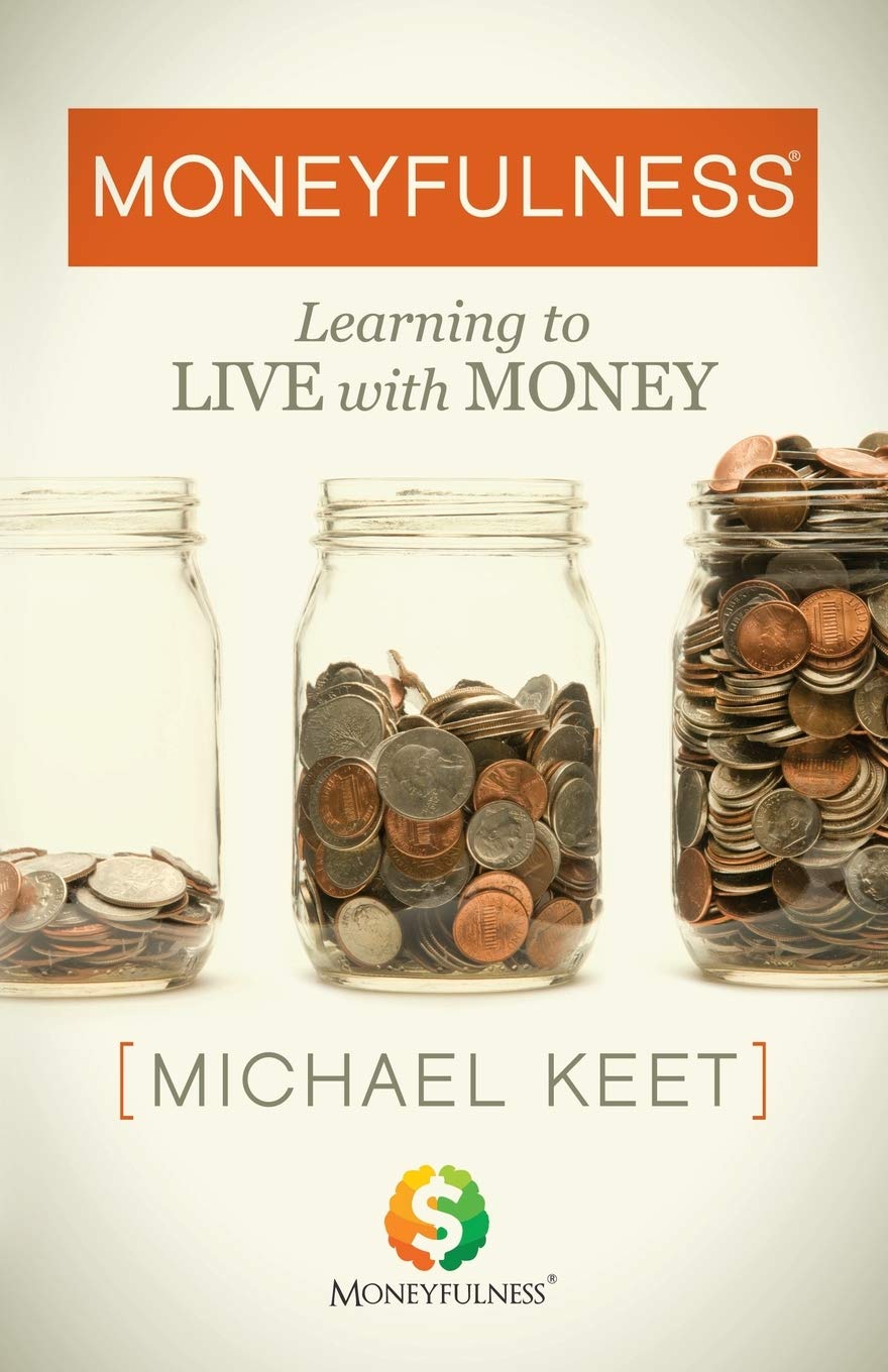 Moneyfulness®: Learning to Live with Money Law