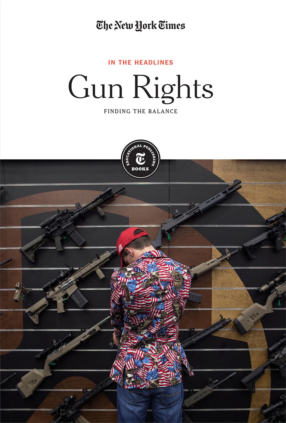 Gun Rights: Finding the Balance (In the Headlines) Education