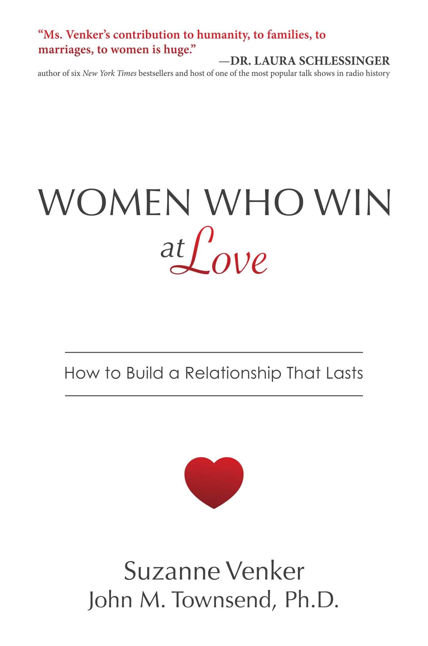 Women Who Win at Love: How to Build a Relationship That Lasts Eroticism