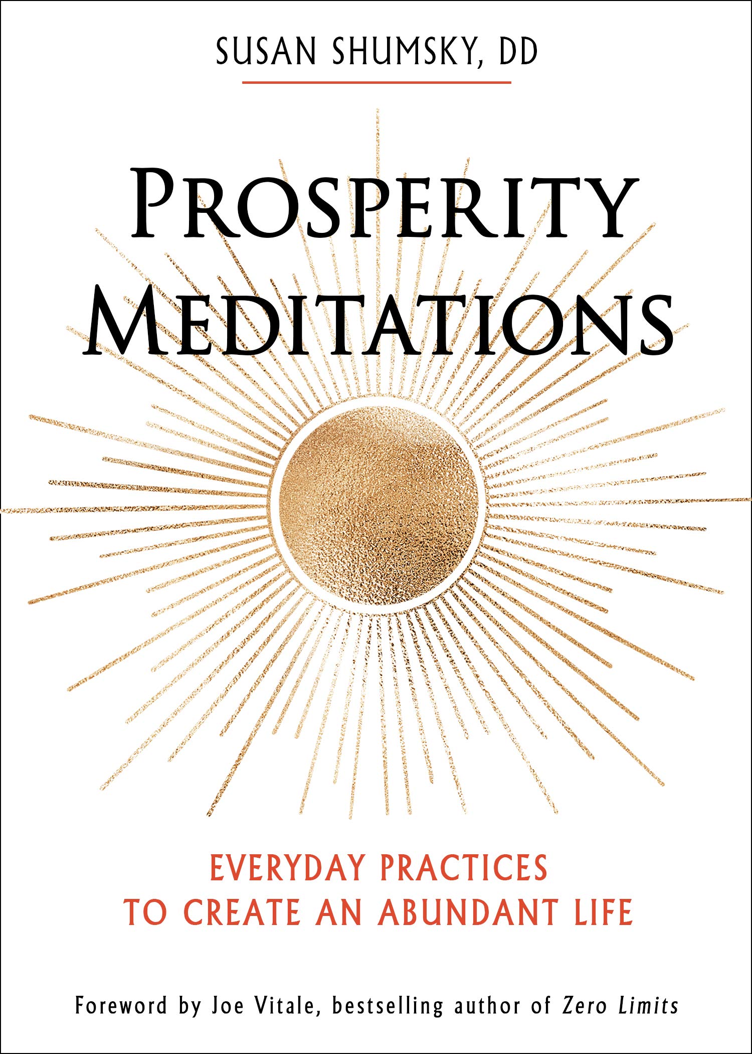 Prosperity Meditations: Everyday Practices to Create an Abundant Life Business, Finance & Career