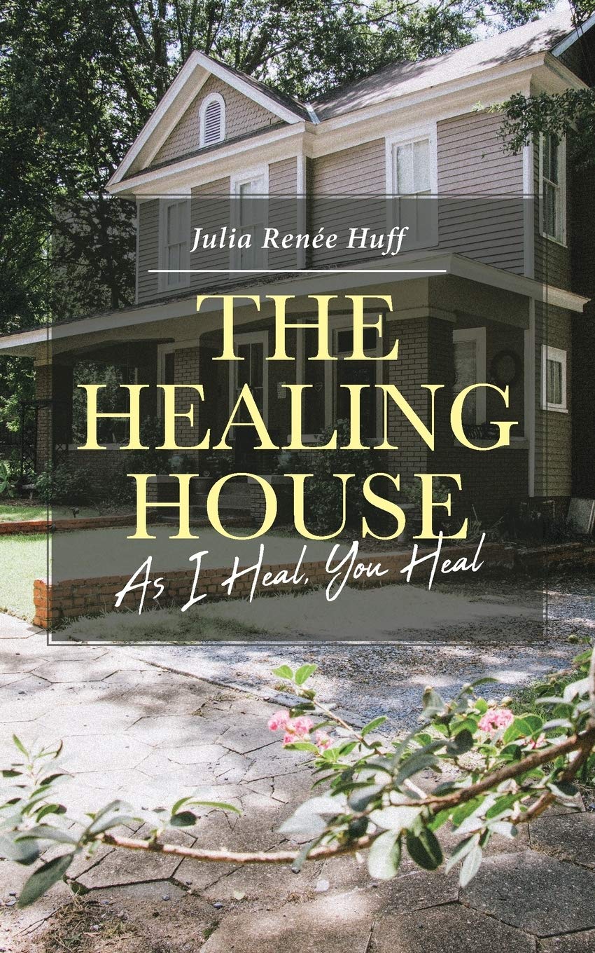 The Healing House: As I Heal, You Heal Art & Literature