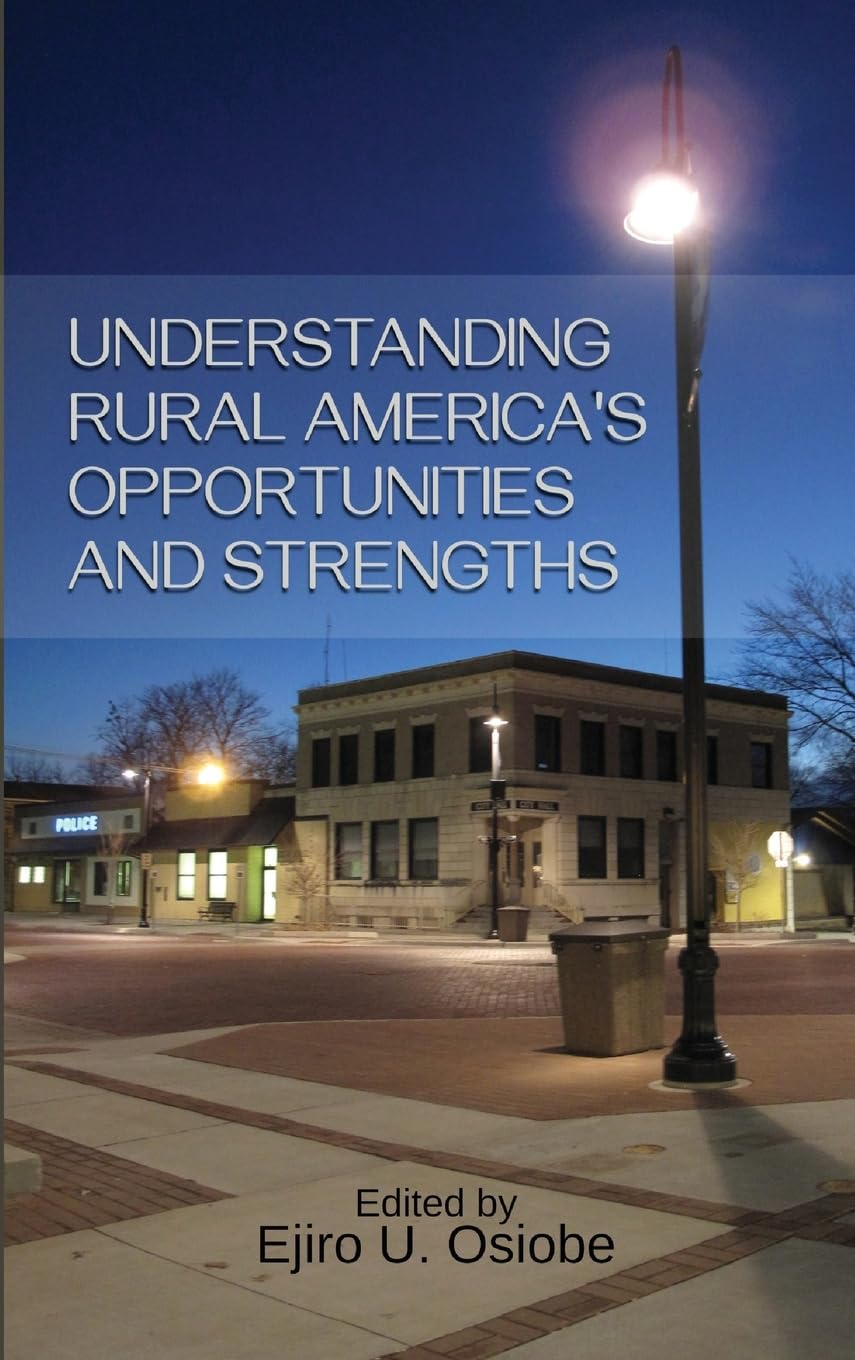 Understanding Rural America's Opportunities and Strengths Business, Finance & Career
