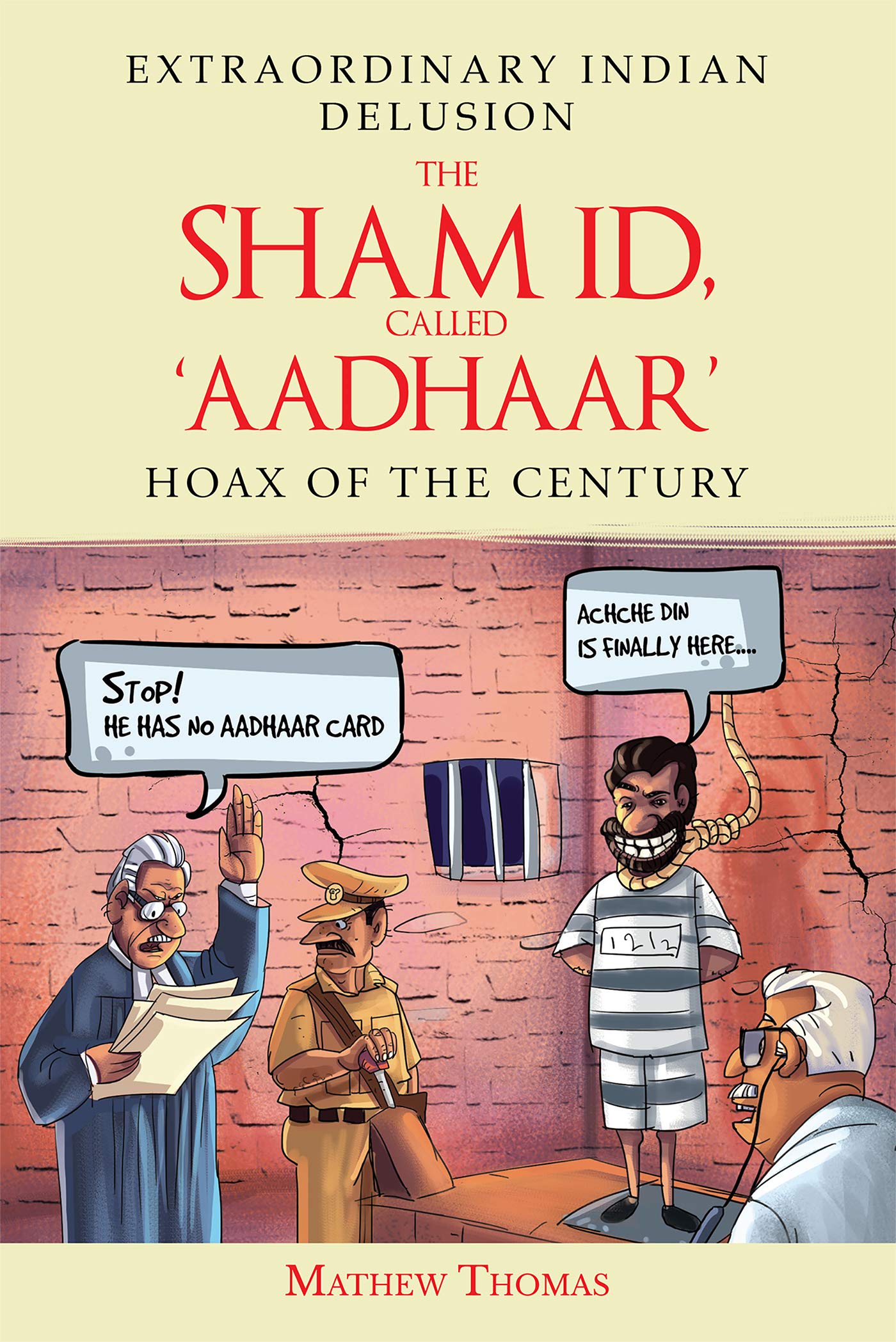 The Sham ID, called 'Aadhaar': Hoax of the Century Politics & History