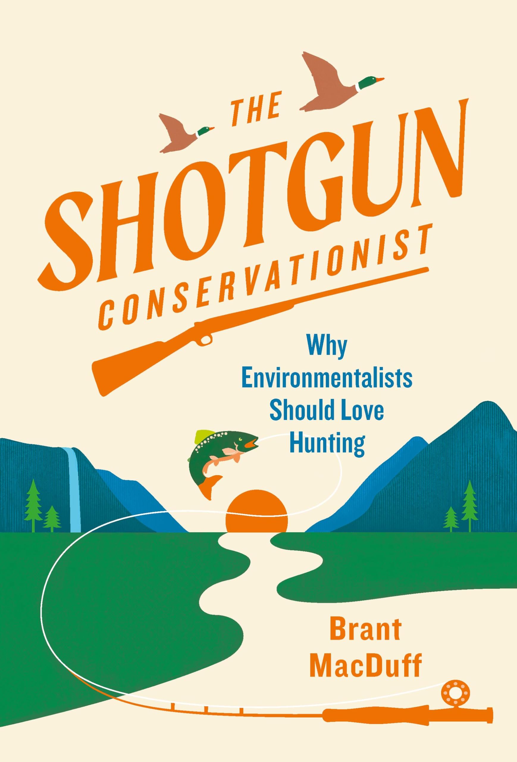 The Shotgun Conservationist: Why Environmentalists Should Love Hunting Mathematics