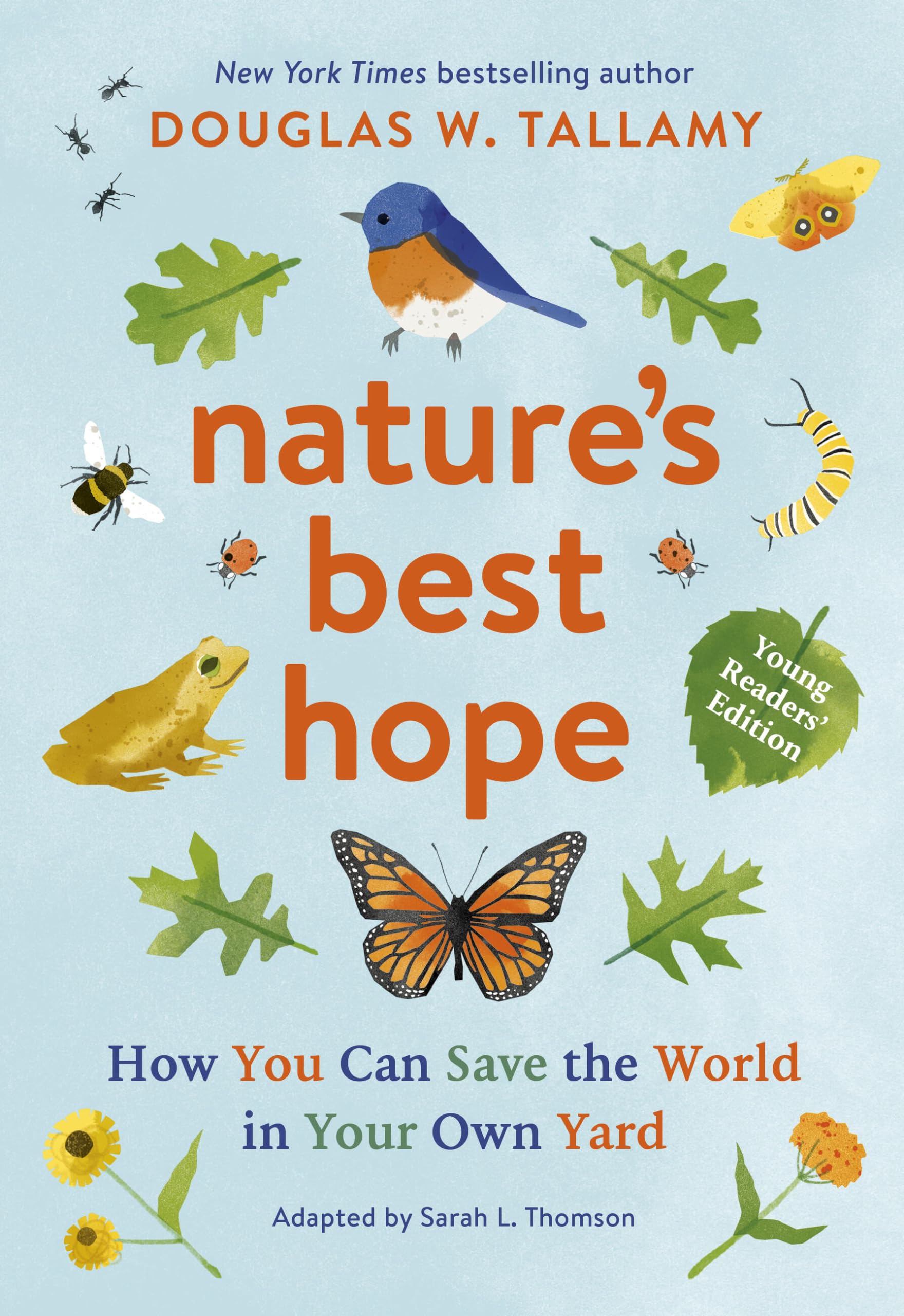 Nature's Best Hope (Young Readers' Edition): How You Can Save the World in Your Own Yard Natural Sciences