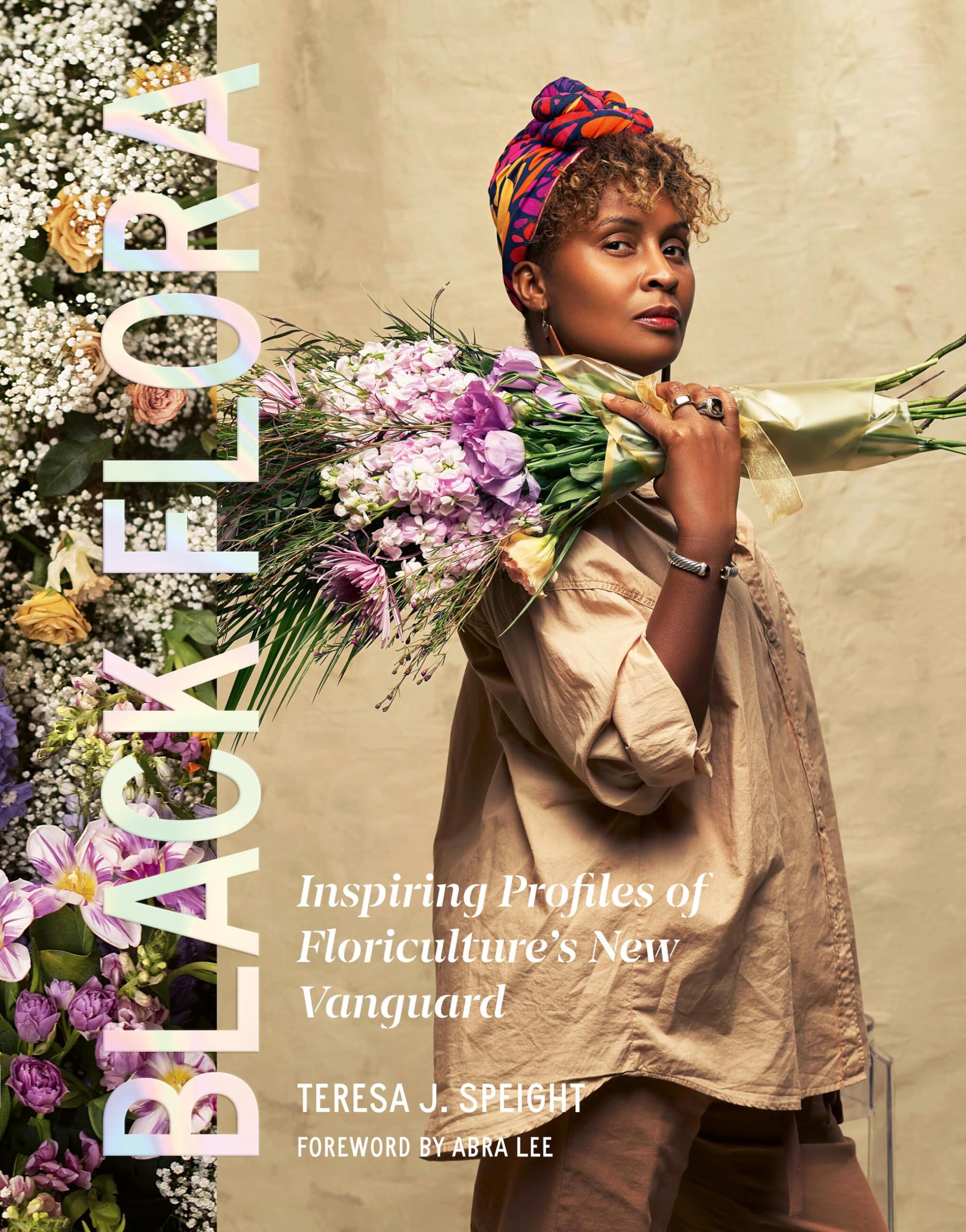 Black Flora: Inspiring Profiles of Floriculture’s New Vanguard Hobbies & Crafts