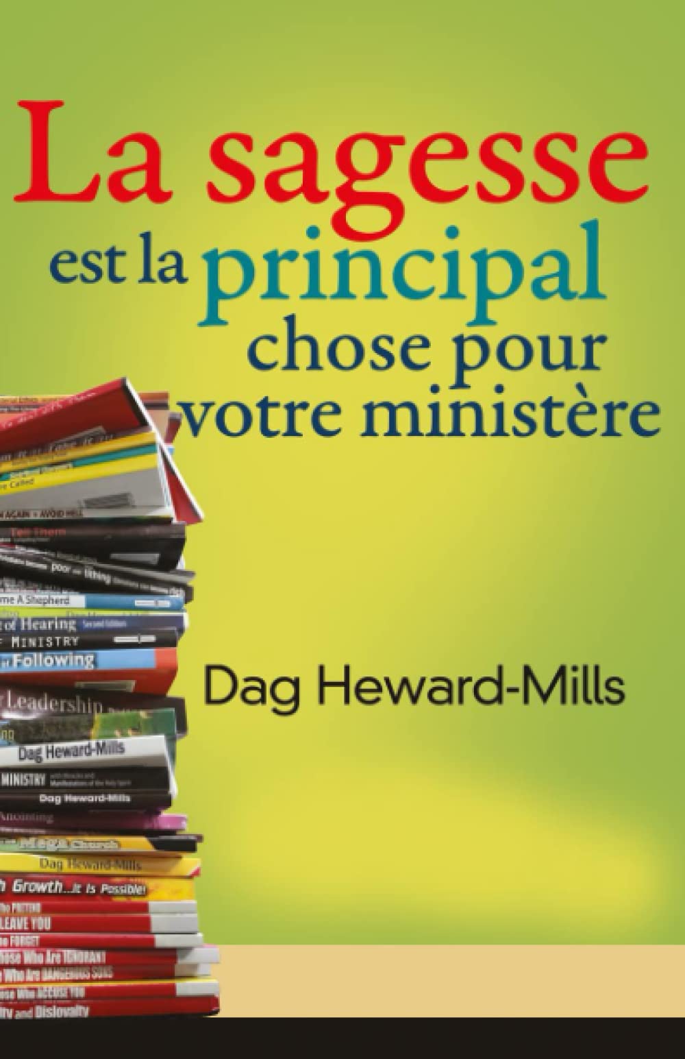 La sagesse est la principal chose pour votre ministère book