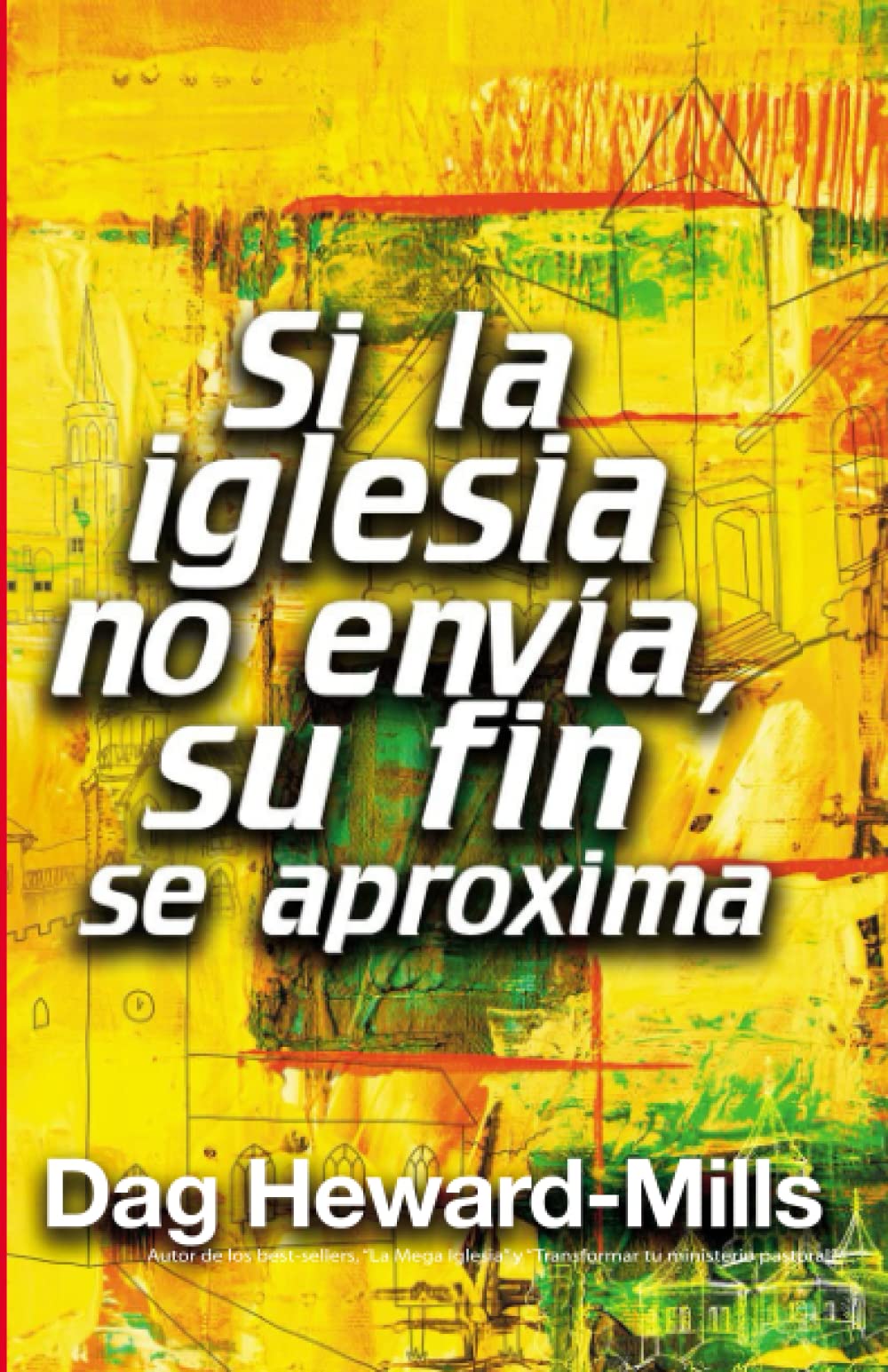 Si la iglesia no envía, su fin se aproxima Religion & Esotericism