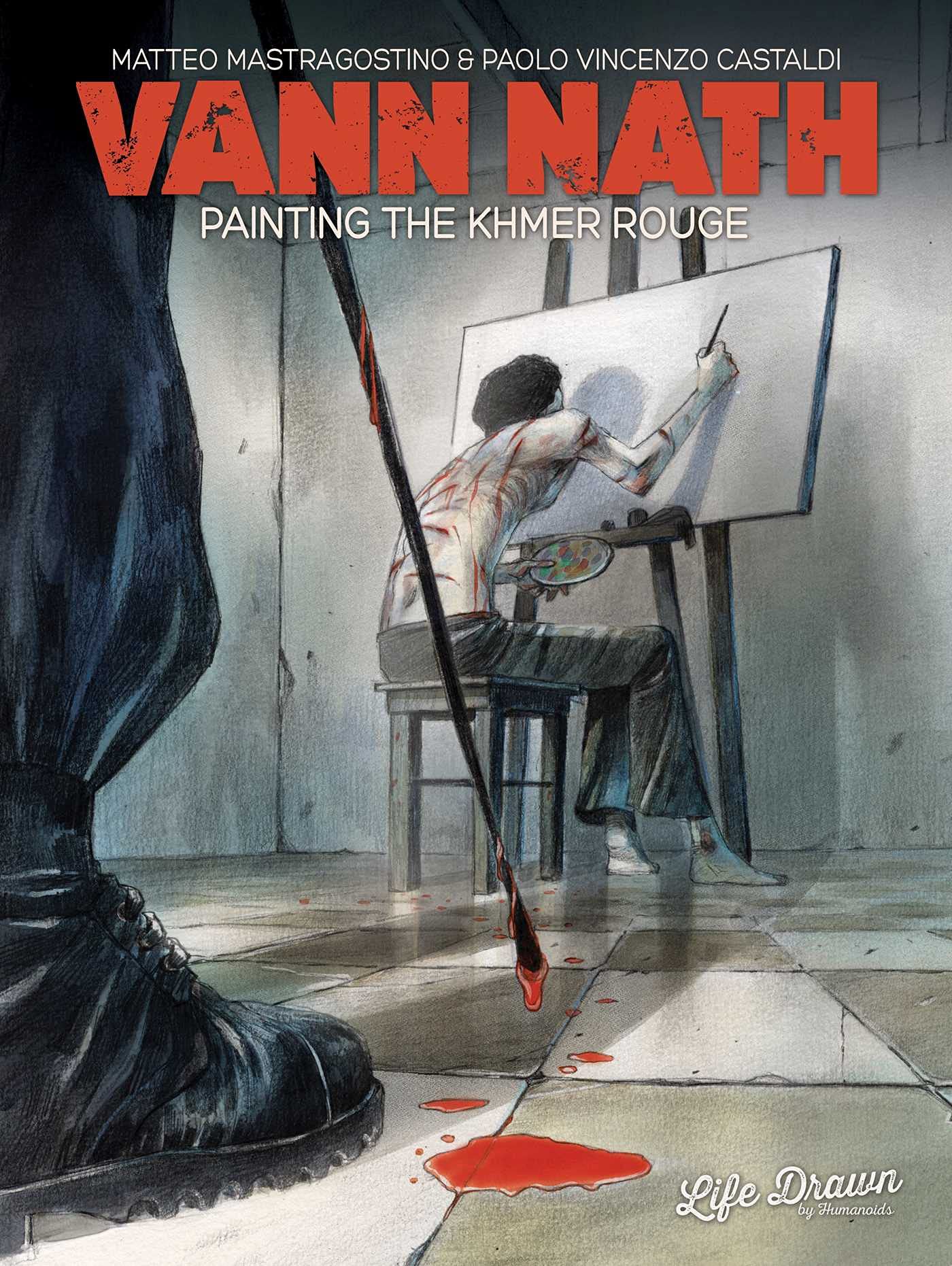 Vann Nath: Painting the Khmer Rouge: Painter of the Khmer Rouge Action & Adventure