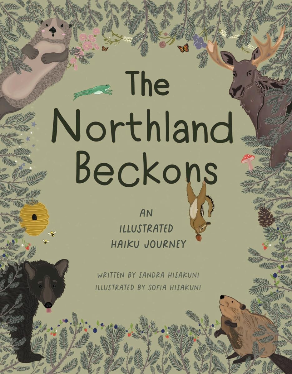The Northland Beckons: An Illustrated Haiku Journey Non-fiction