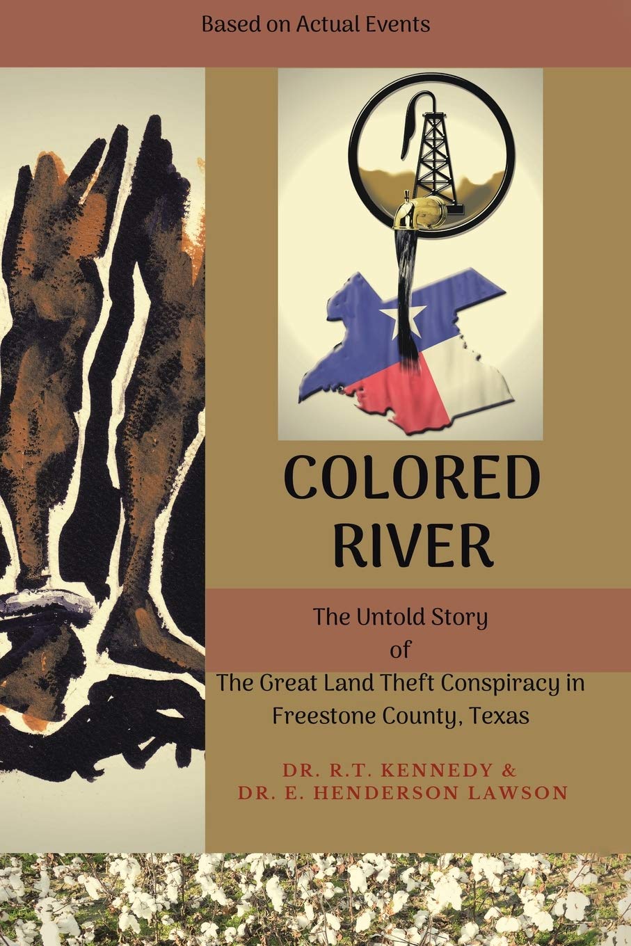 Colored River: The Untold Story of the Great Land Theft Conspiracy in Freestone County, Texas Law