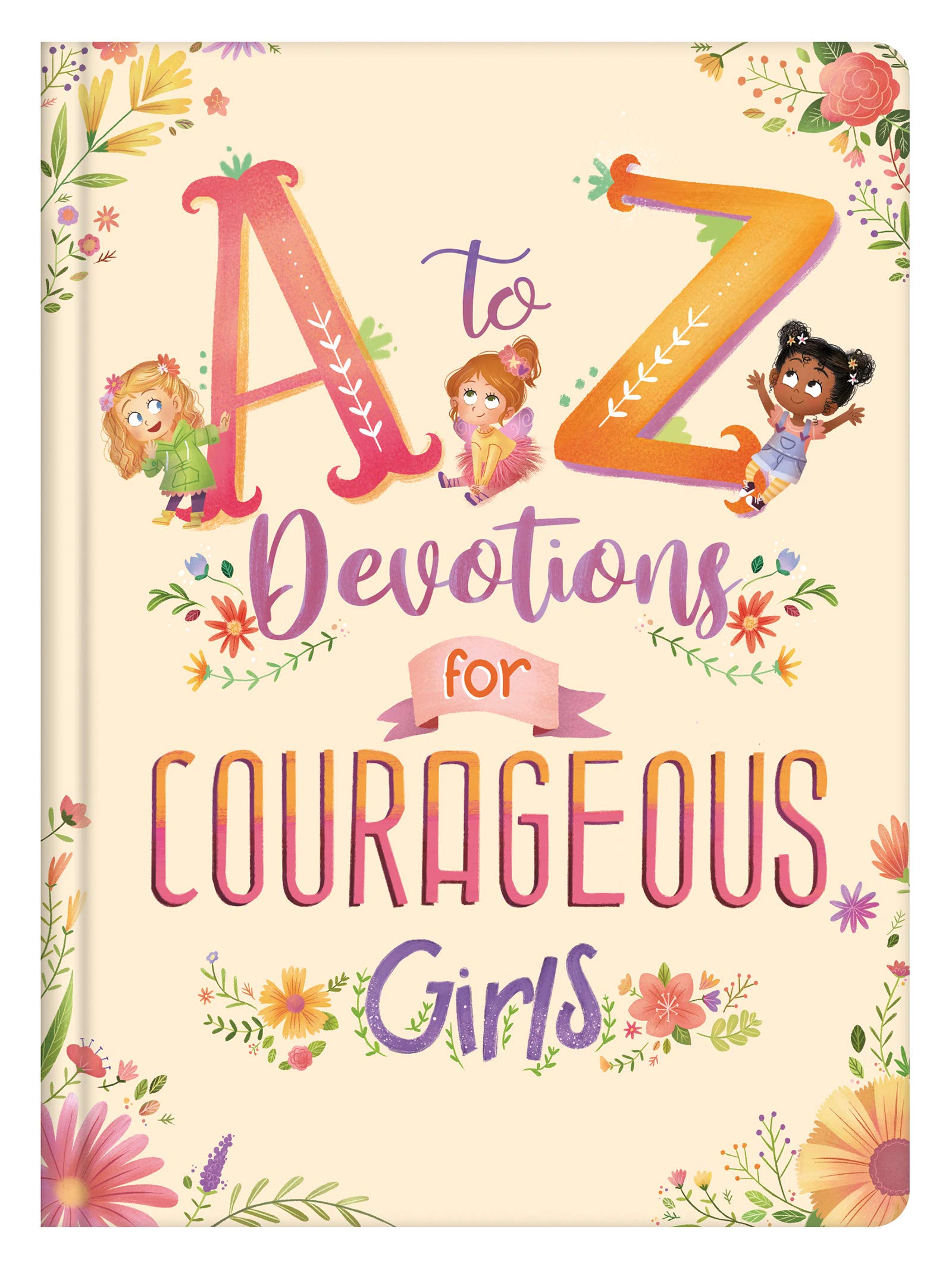 A to Z Devotions for Courageous Girls Non-fiction