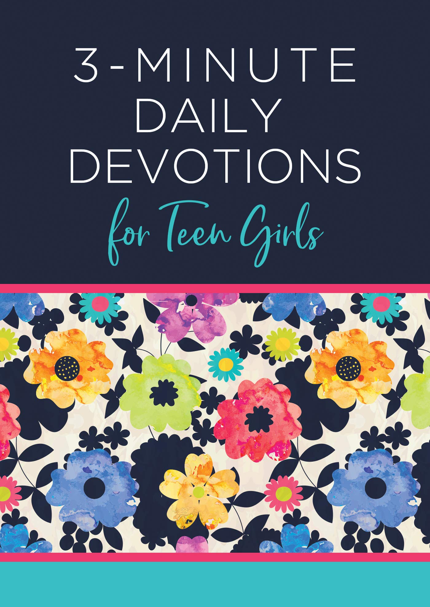 3-minute Daily Devotions for Teen Girls (3-minute Devotions) Education