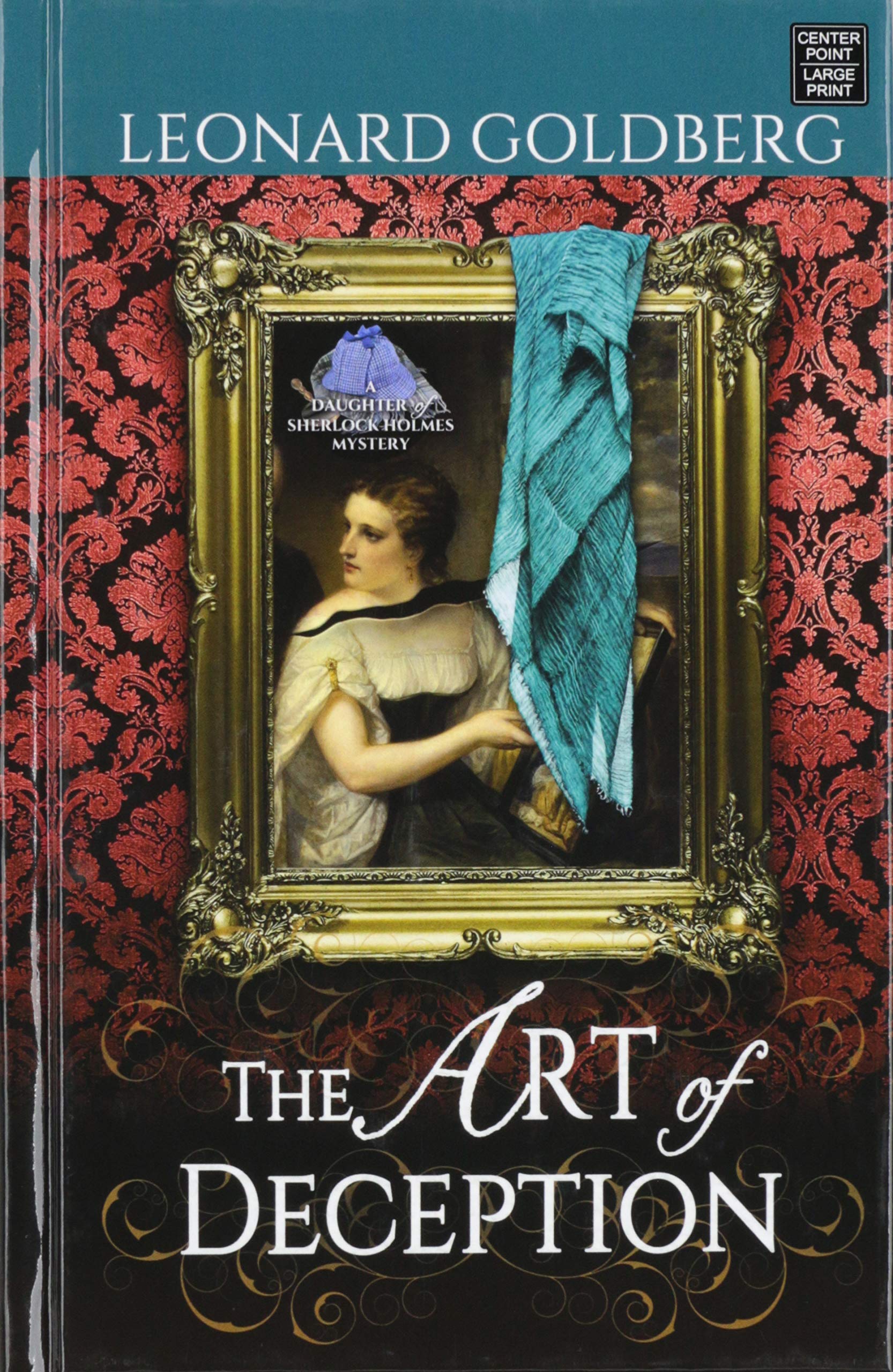 The Art of Deception (Daughter of Sherlock Holmes Mysteries, Band 4) Historical Fiction
