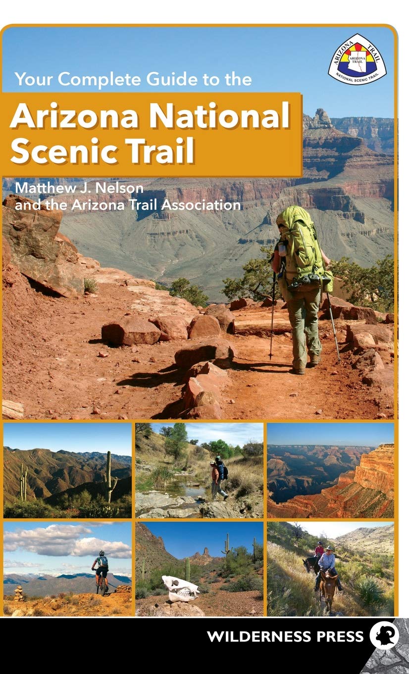 Your Complete Guide to the Arizona National Scenic Trail Leisure, Home & Garden