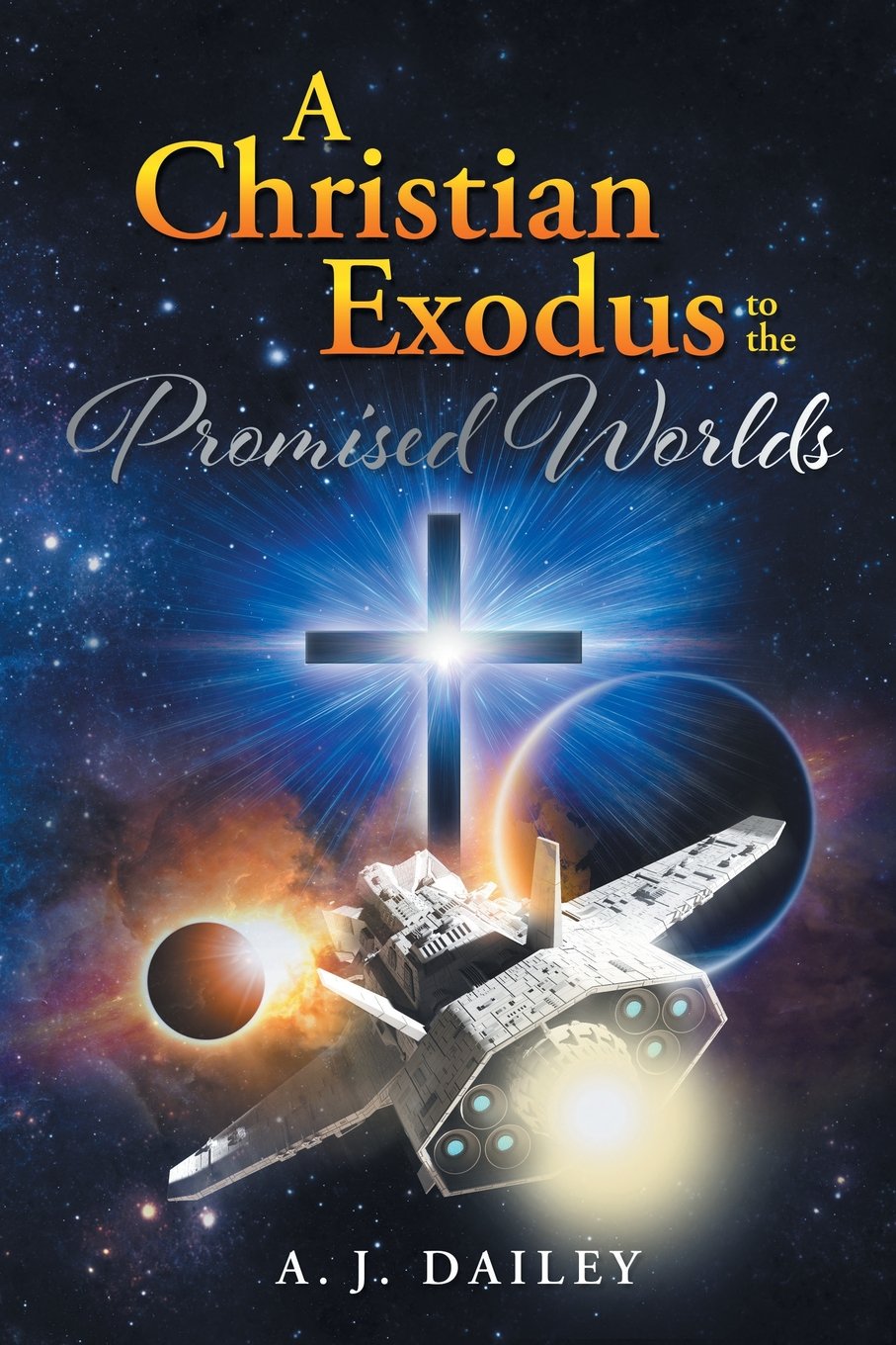 A Christian Exodus: To the 'promised Worlds' Religion & Esotericism