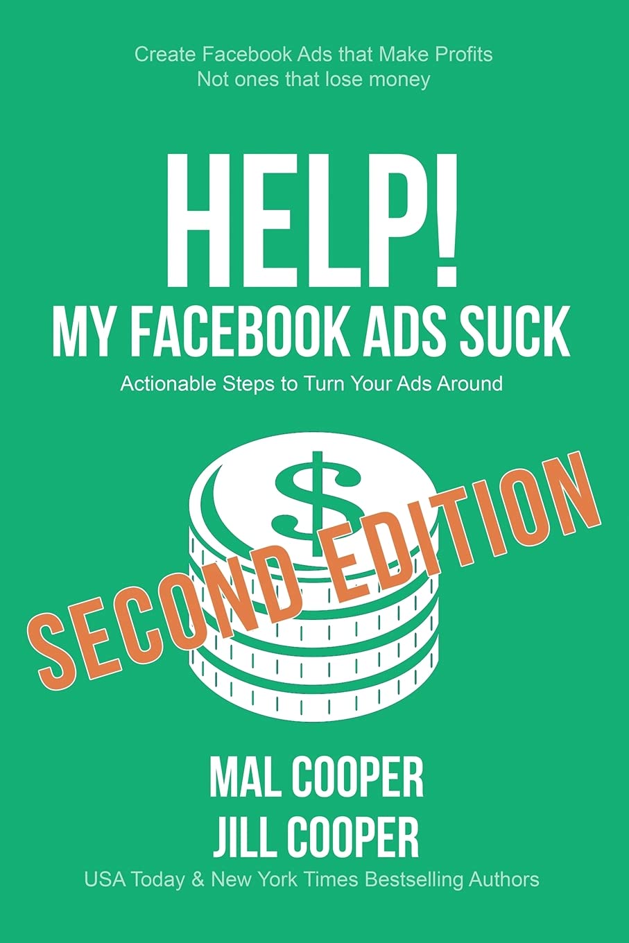 Help! My Facebook Ads Suck - Second Edition Business, Finance & Career