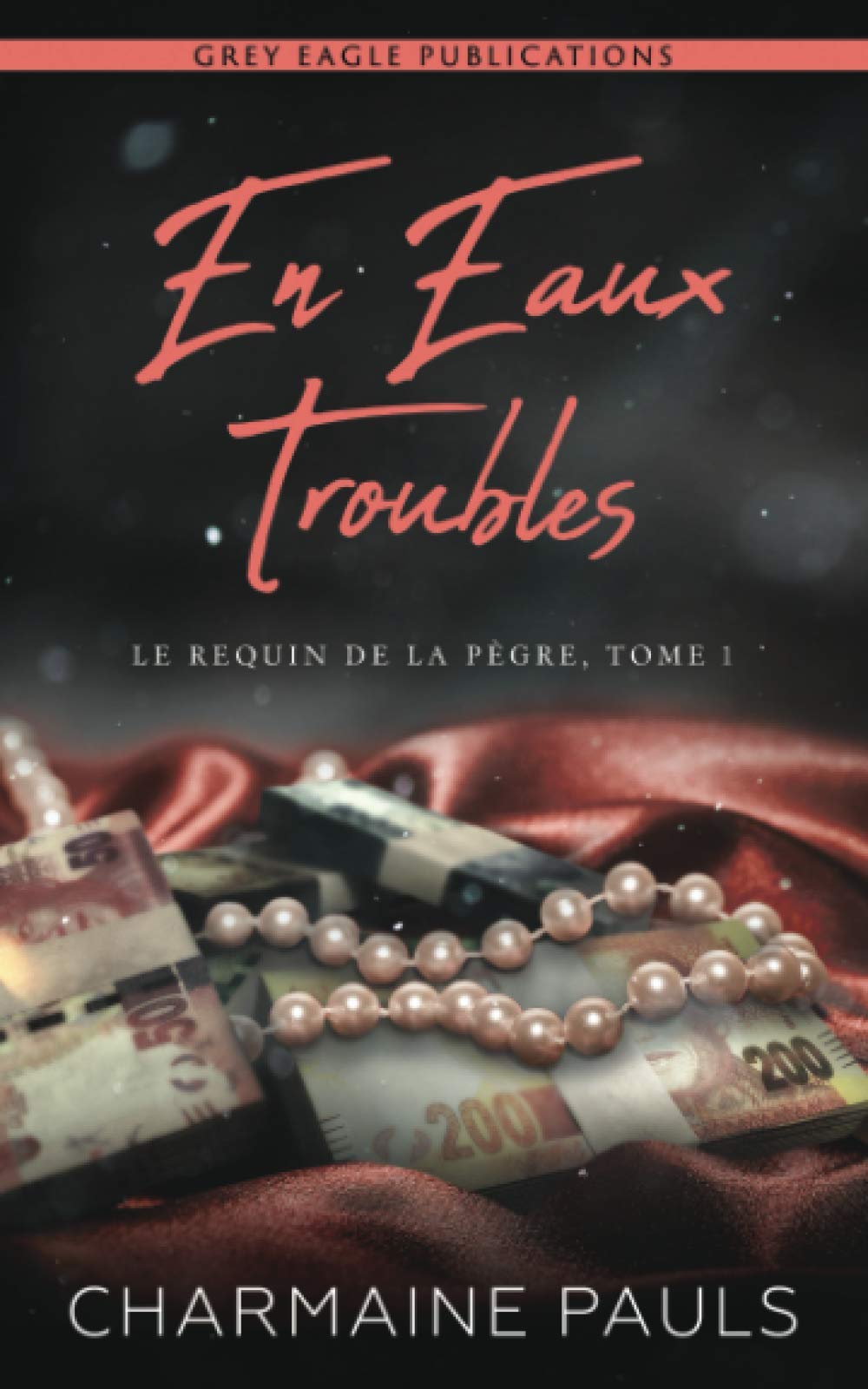 En eaux troubles (Le Requin de la Pègre, Band 1) Contemporary literature