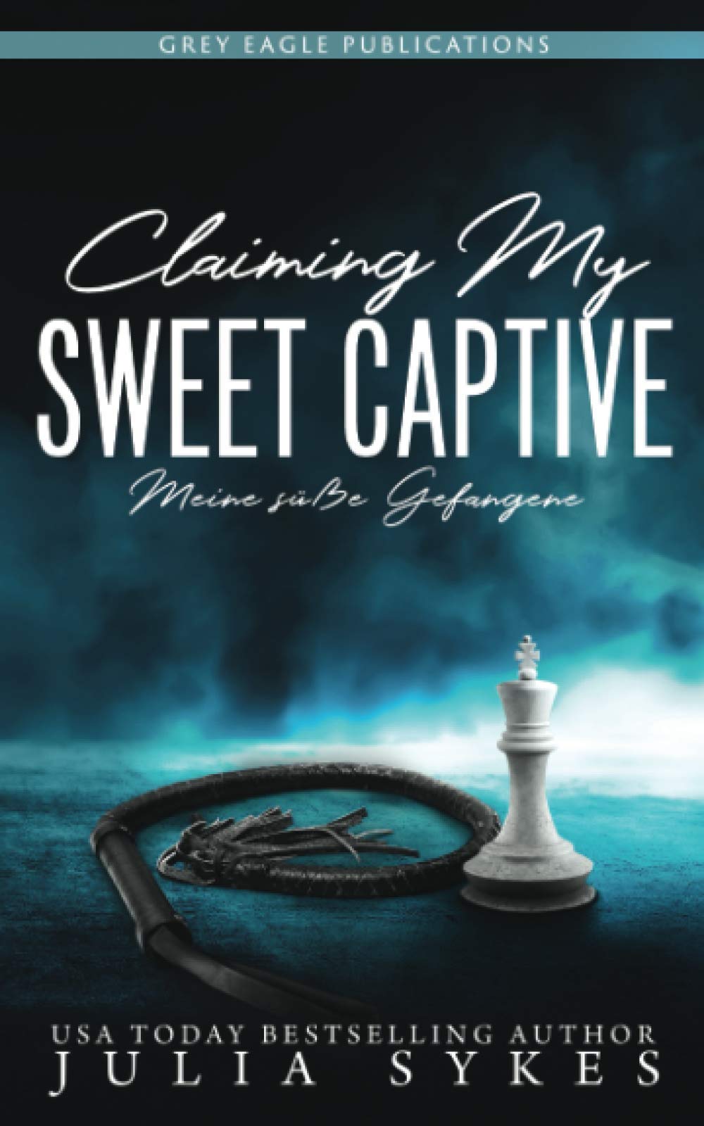 Claiming my Sweet Captive — Meine süße Gefangene Romantic Thrillers