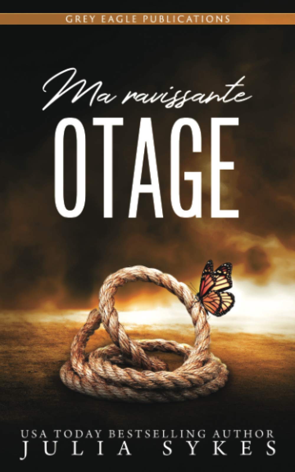 Ma ravissante otage Romantic Thrillers