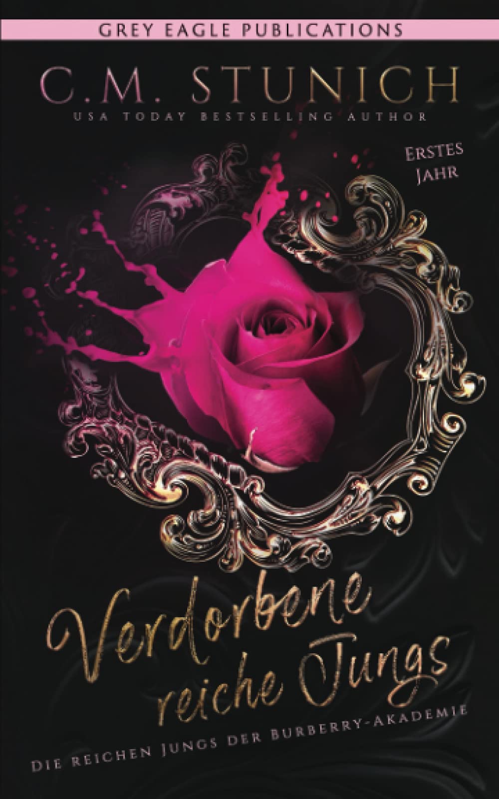 Verdorbene reiche Jungs (Die reichen Jungs der Burberry-Akademie, Band 1) New Adult