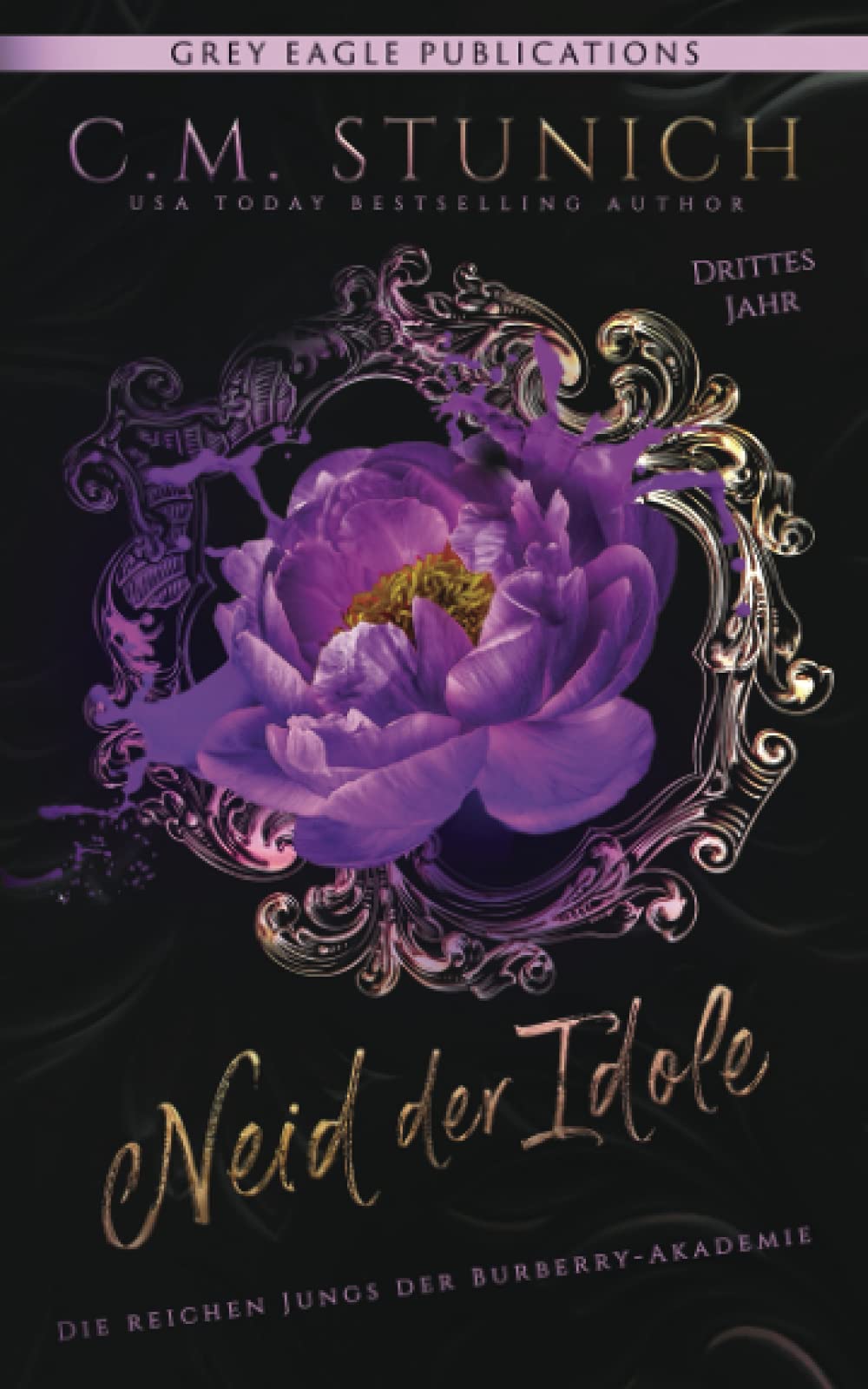 Neid der Idole (Die reichen Jungs der Burberry-Akademie, Band 3) New Adult