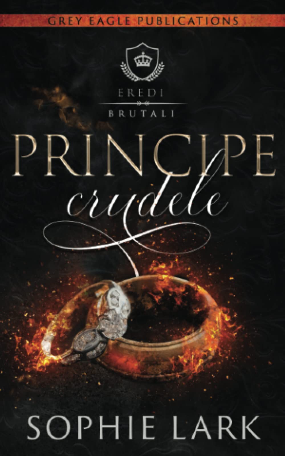 Principe crudele (Eredi brutali) Romantic Thrillers
