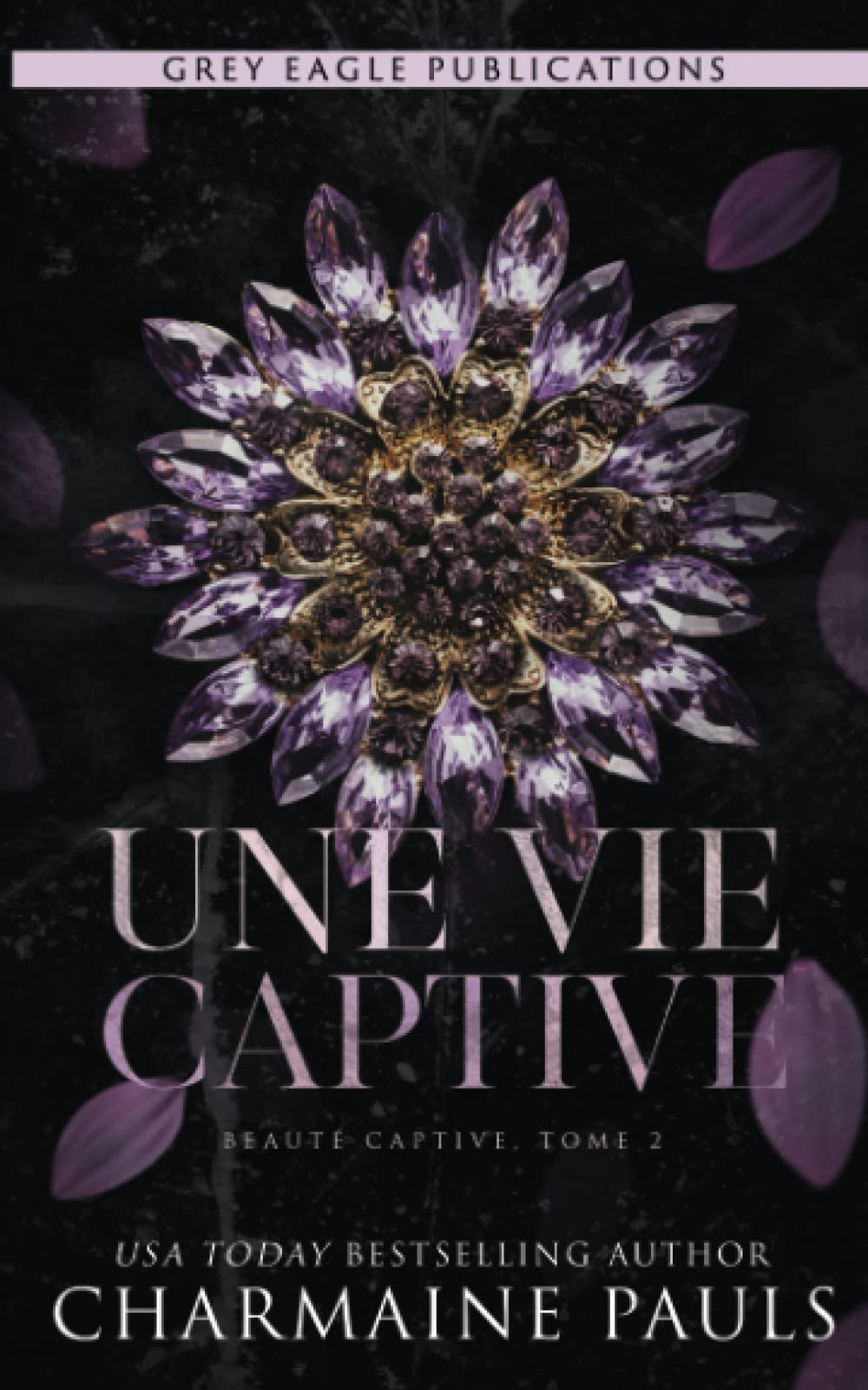 Une vie captive (Beauté captive, Band 2) Romantic Thrillers